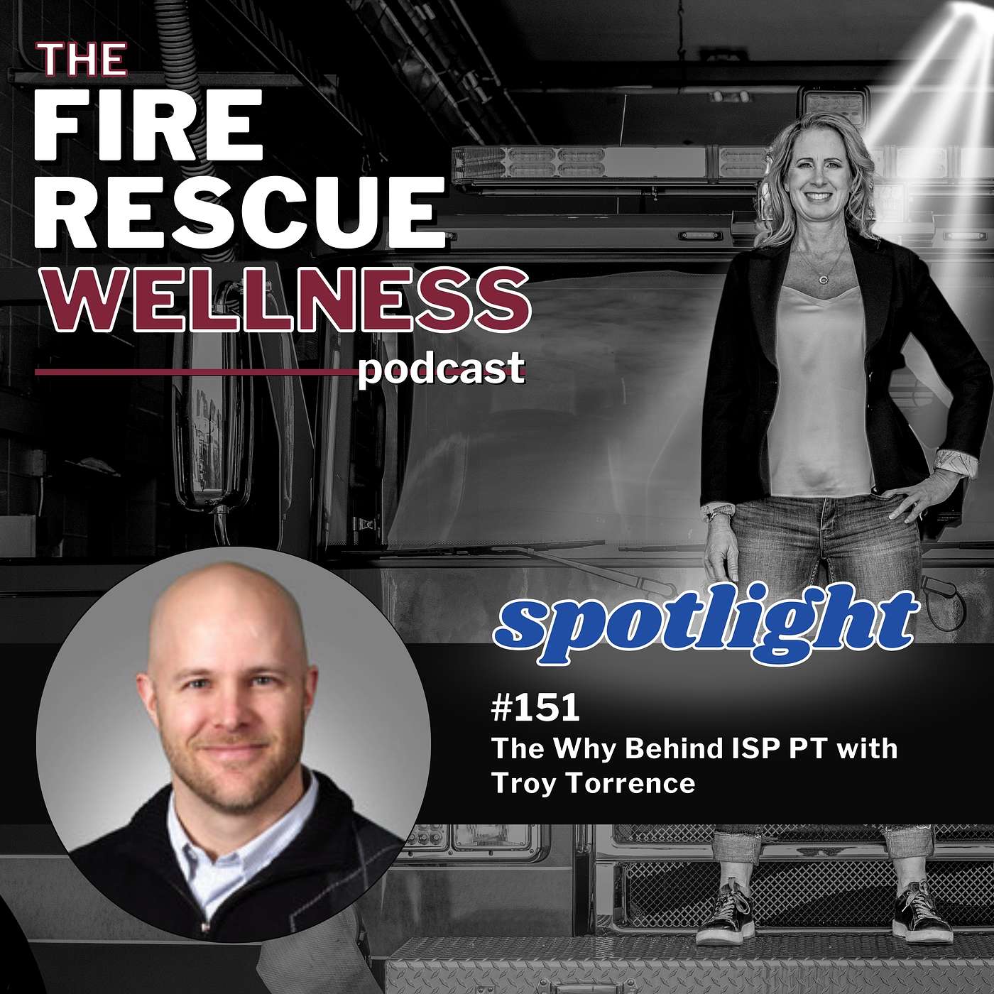 Episode 151 Spotlight: The Why Behind ISP PT with Troy Torrence episode artwork