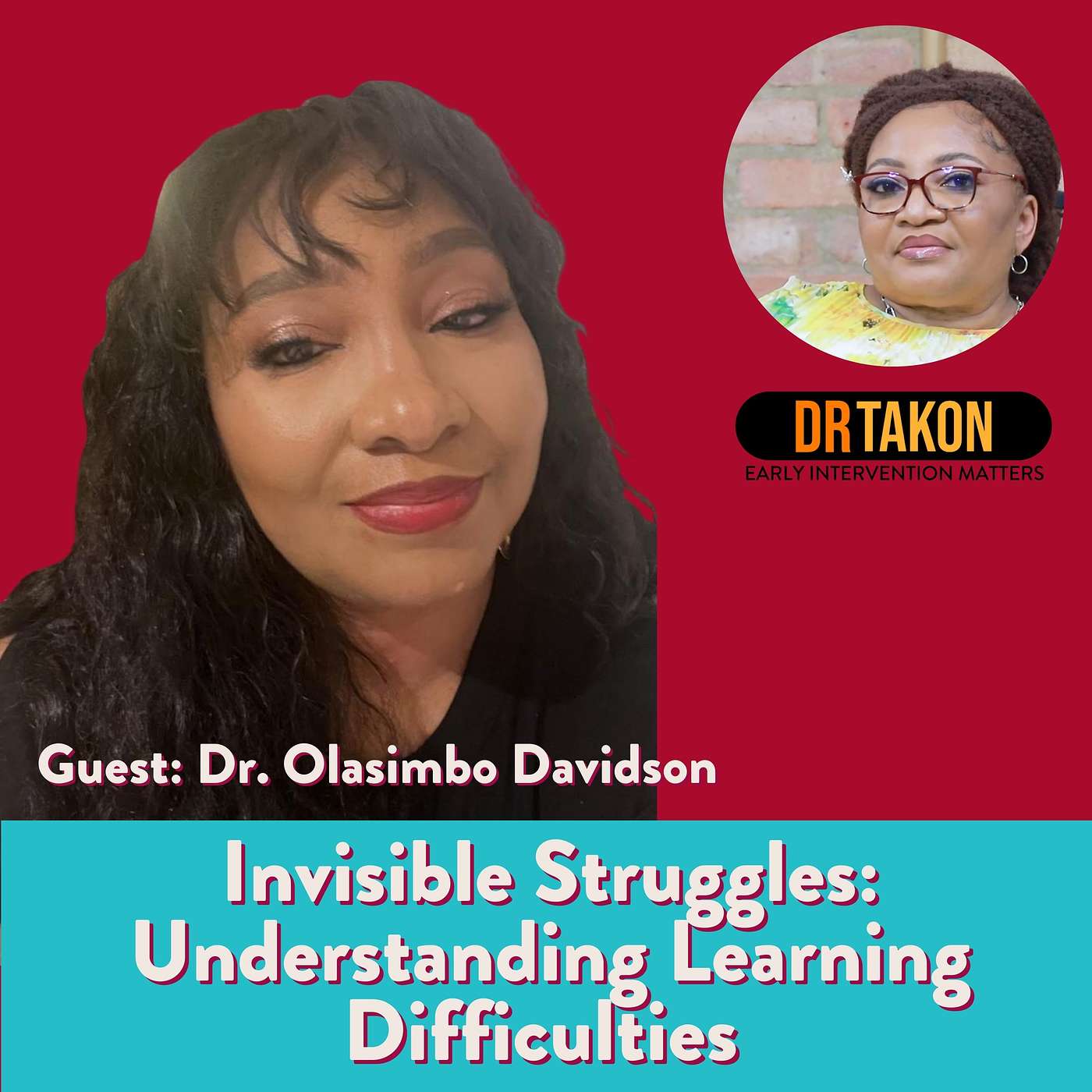 Invisible Struggles: Understanding Learning Difficulties - With Dr. Olasimbo Davidson