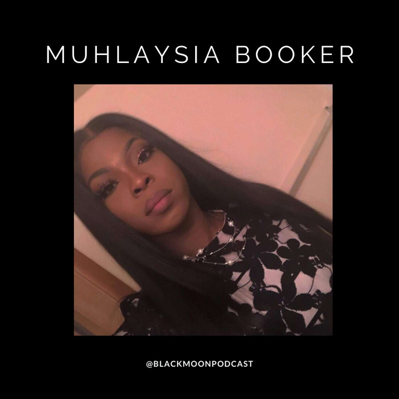 Muhlaysia Booker | Black, Trans, Loved, & Murdered