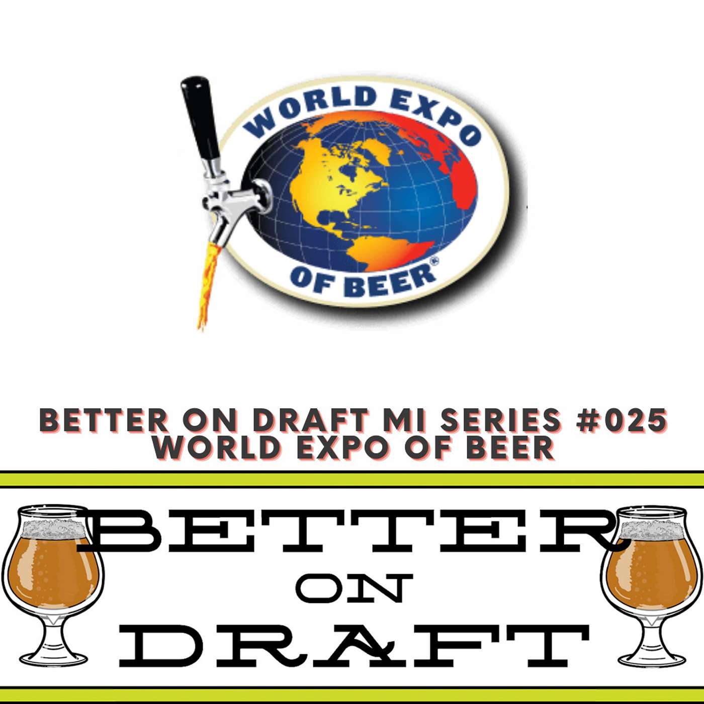 World Expo of Beer w/ James Boyd  (#MichiganBeer Series)