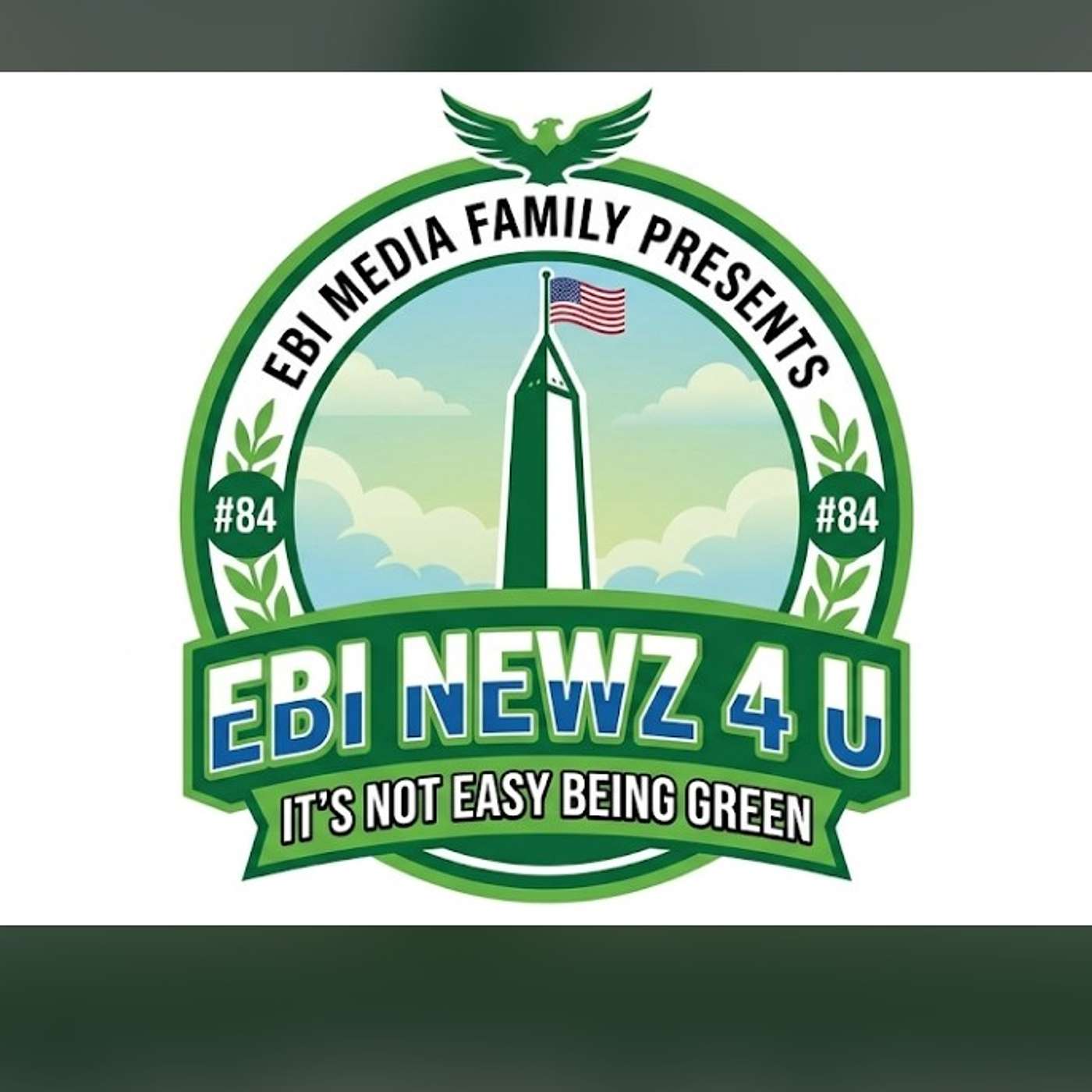 EBI Media Family Presents EBI Newz 4U #84 episode artwork