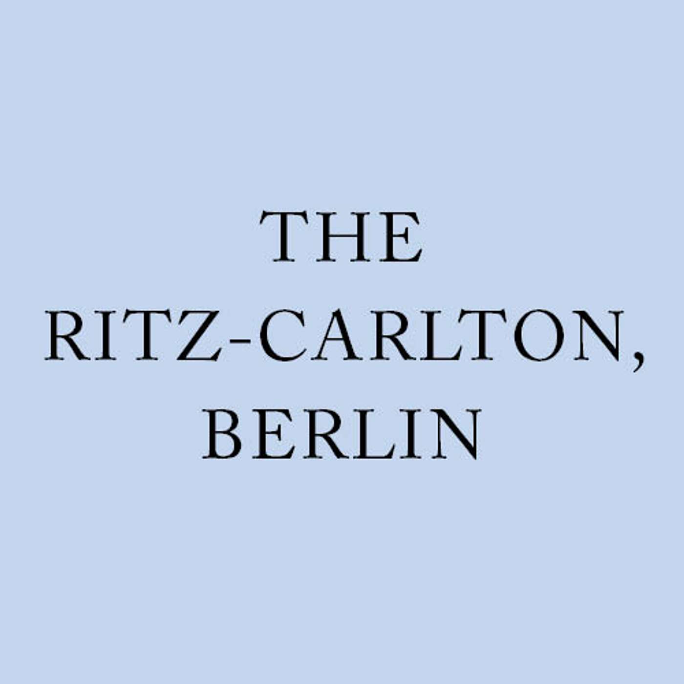 The Ritz-Carlton, Berlin podcast artwork