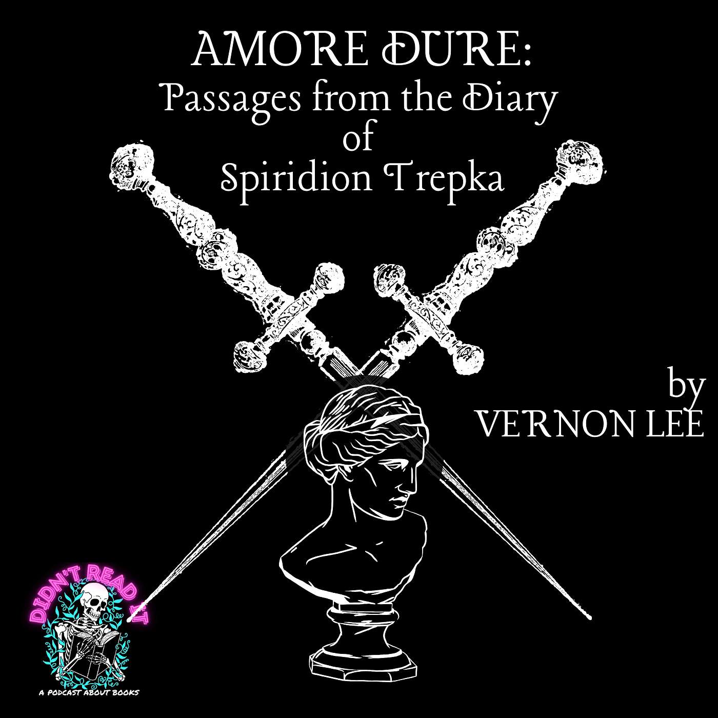 The Nerd and the Succubus: "Amore Dure: Passages from the Diary of Spiridion Trepka," by Vernon Lee episode artwork