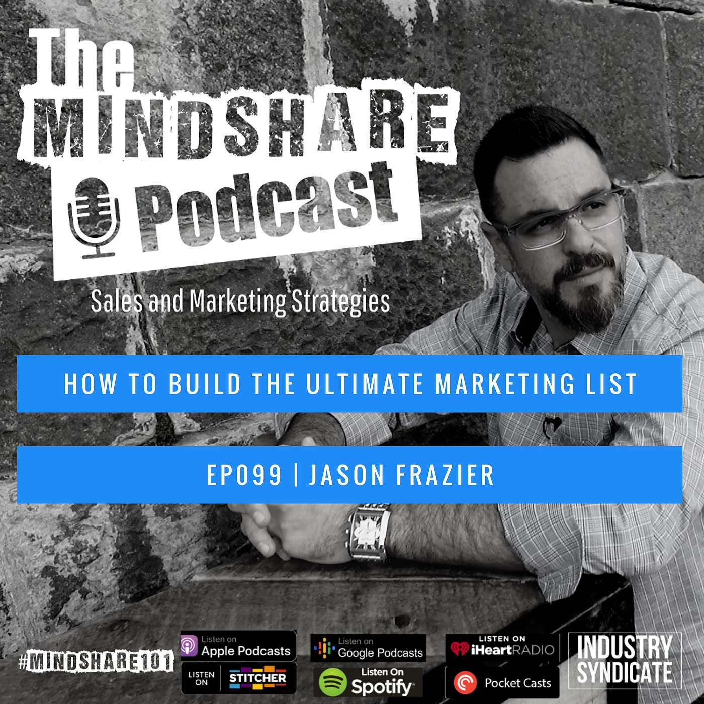 How to Build the Ultimate Marketing List with Special Guest – Jason Frazier