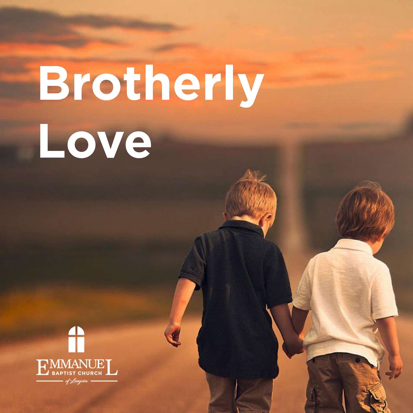 Brotherly Love - Sunday AM 7/11/2021 - Pastor Bob Gray II episode artwork
