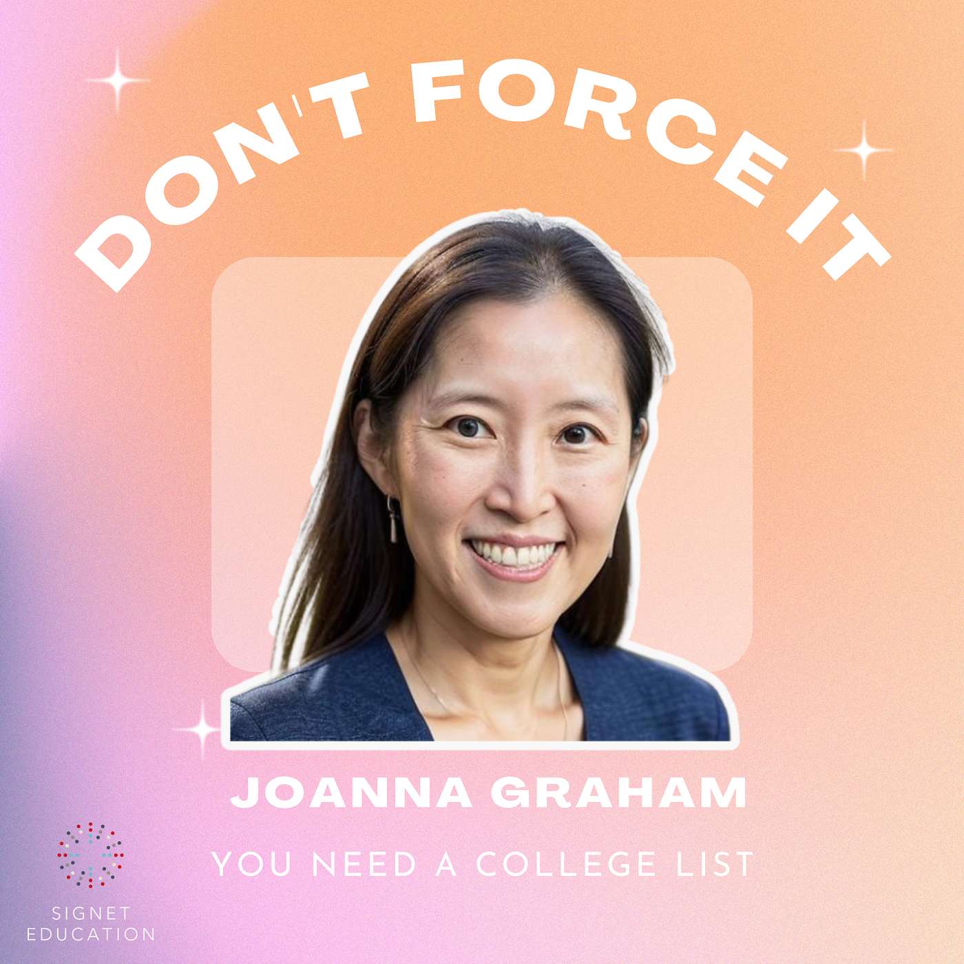 Don\'t Force It: How to Get into College without Losing Yourself in the Process