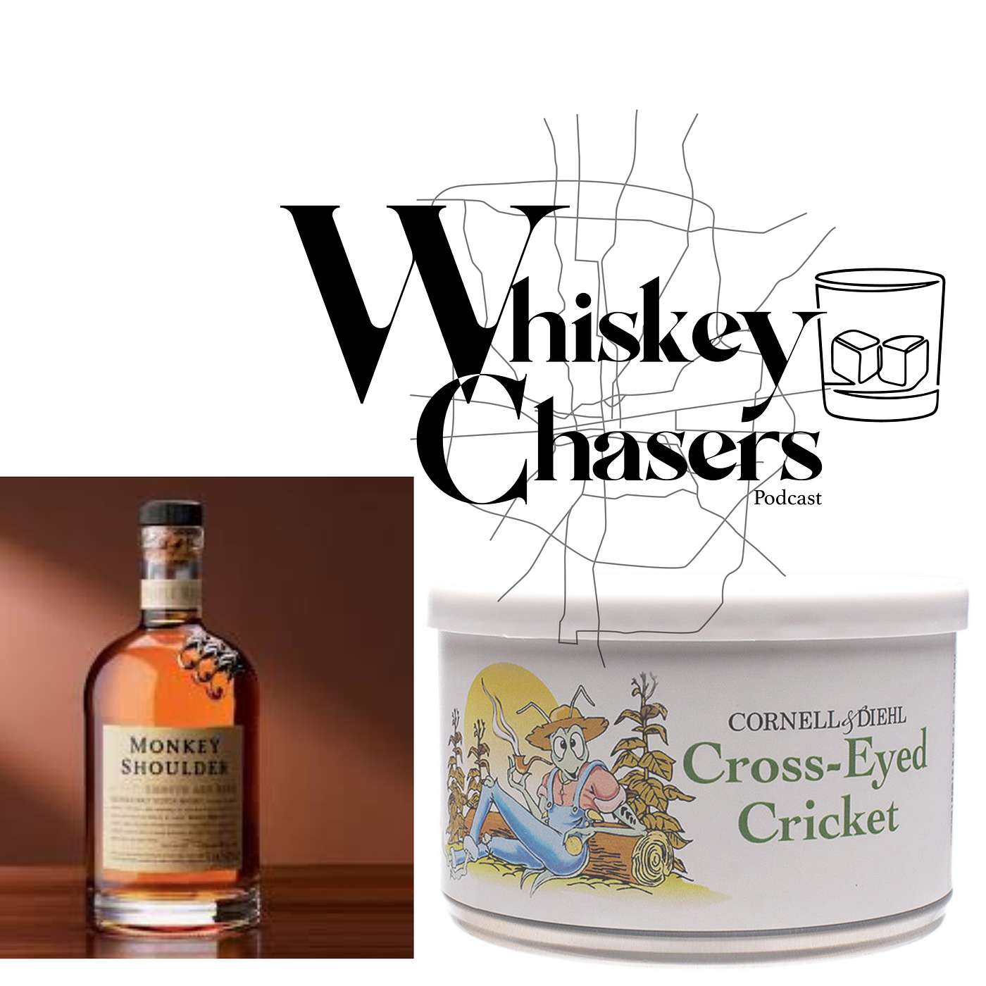 Monkey Shoulder and Cornell and Diehl Cross-Eyed Cricket!