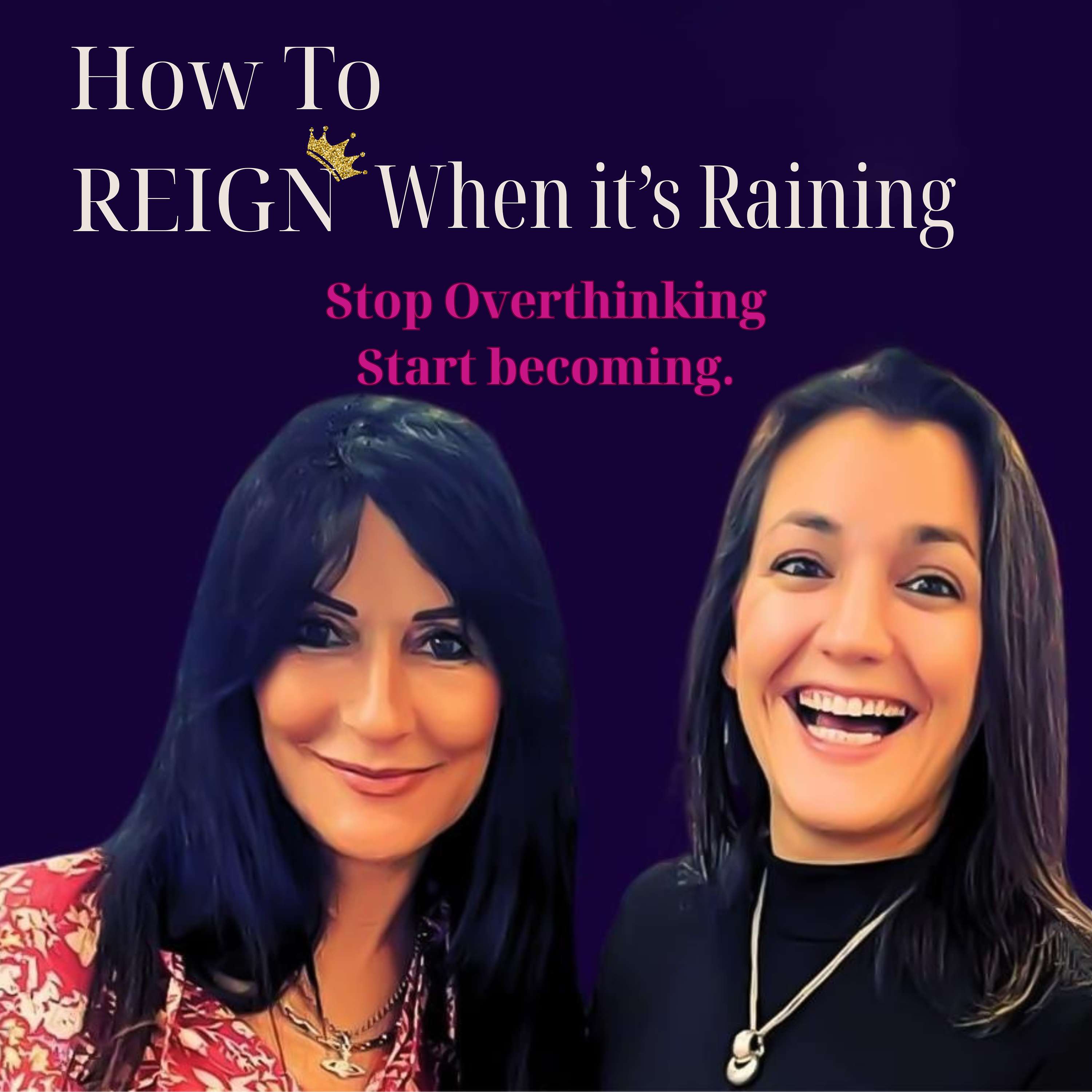Transformation & Healing: How to Reign When it\'s Raining®