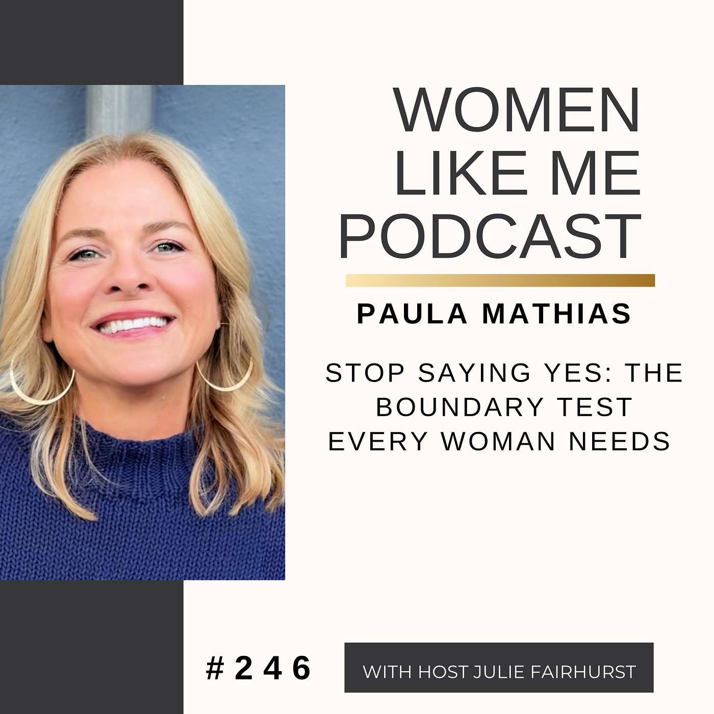 Stop Saying Yes: The Boundary Test Every Woman Needs | Paula Mathias episode artwork