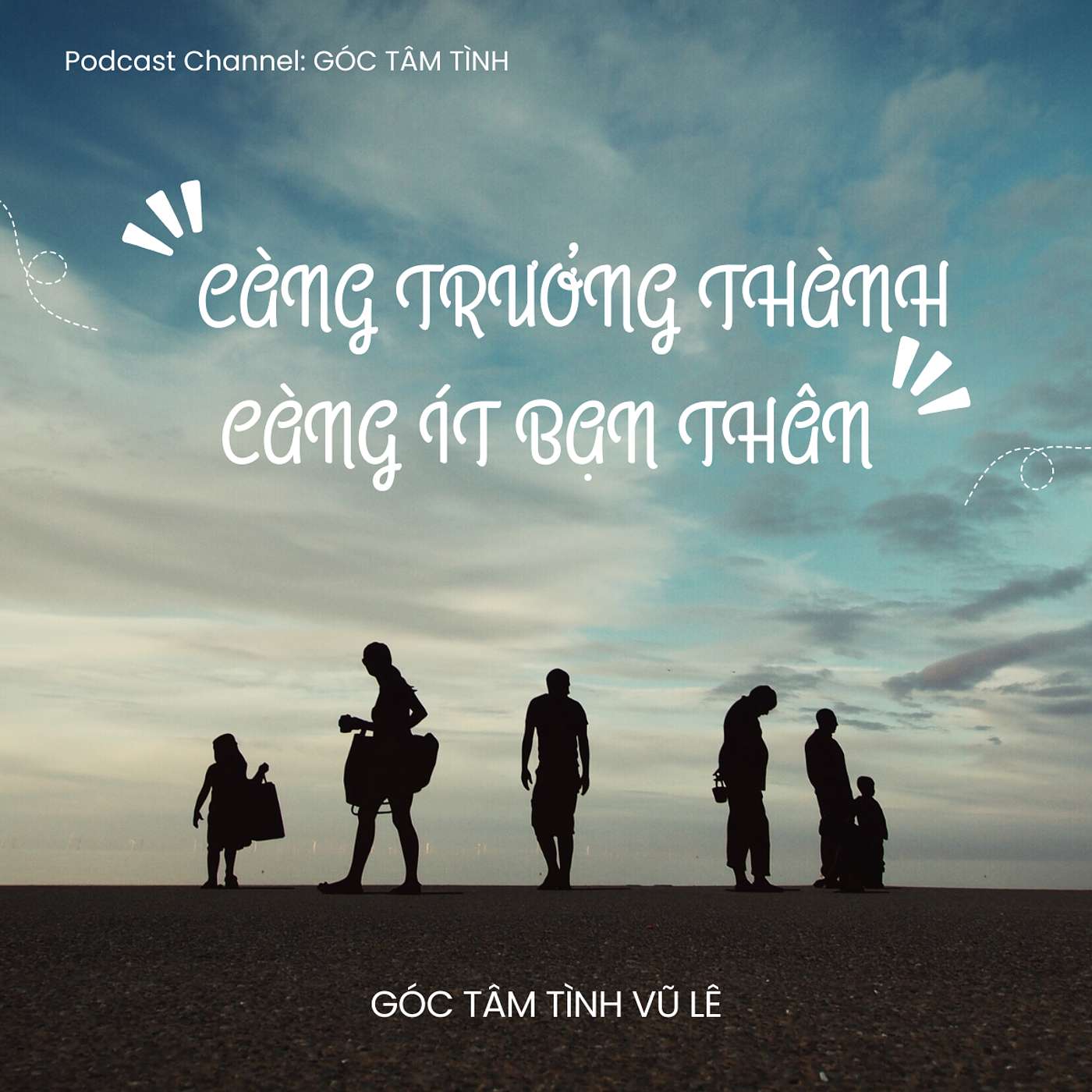 Càng Trưởng Thành Ta Càng Ít Bạn Thân