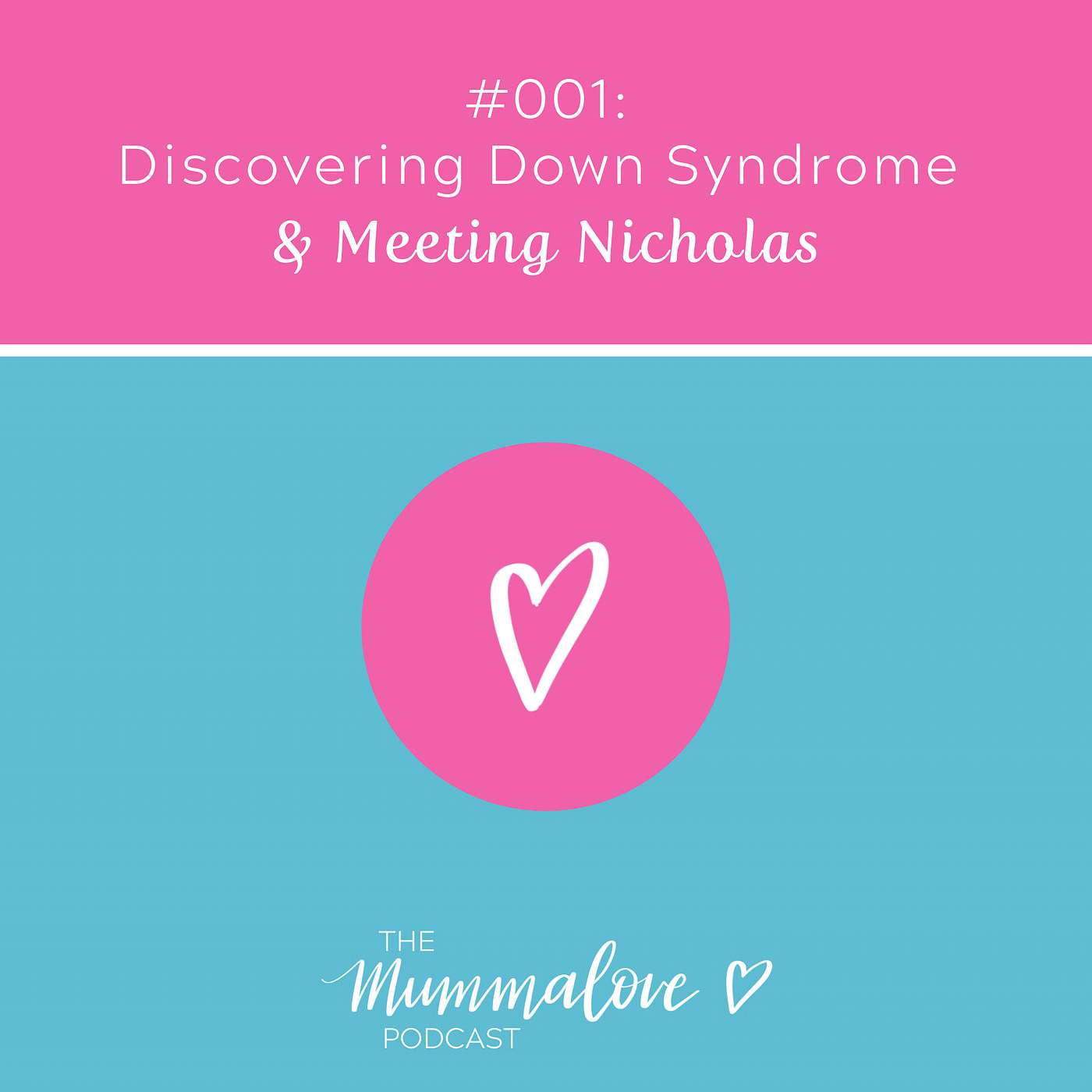 Discovering Down Syndrome and Meeting Nicholas