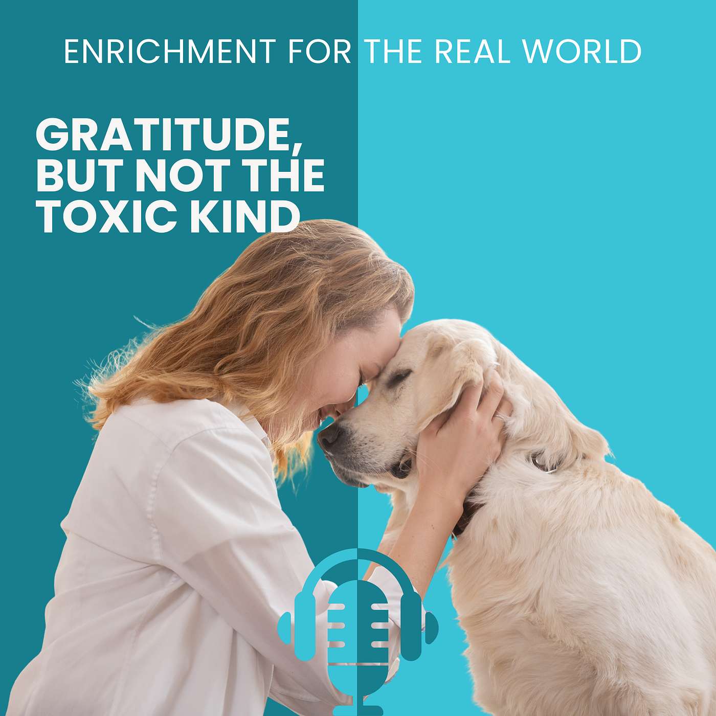 #141 - Gratitude, But Not The Toxic Kind