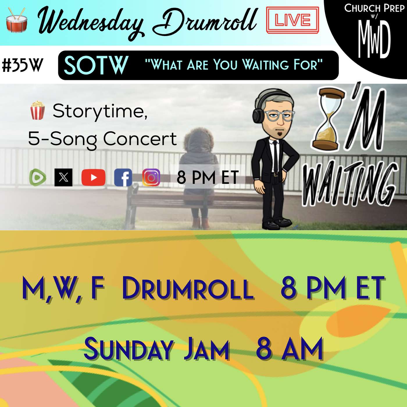 🥁#35W 🍿Storytime: "What Are You Waiting For" | Church Prep w/ MWD episode artwork
