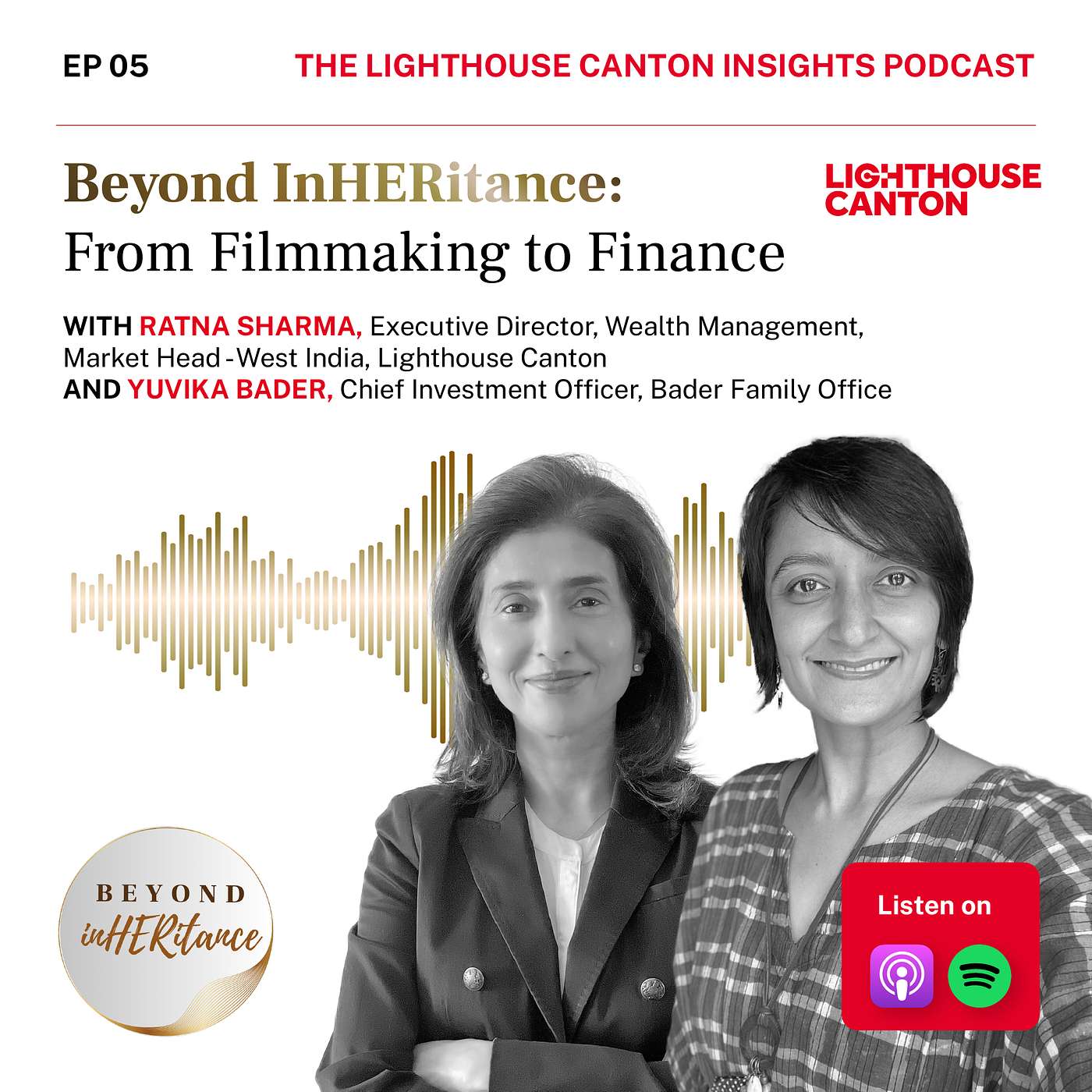 EP 5: Beyond InHERitance - From Filmmaking to Finance| Lighthouse Canton IDEAs Podcast
