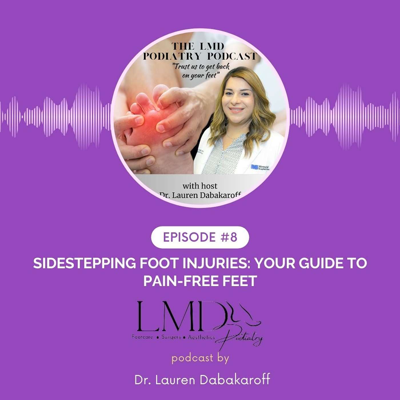 The LMD Podiatry Podcast