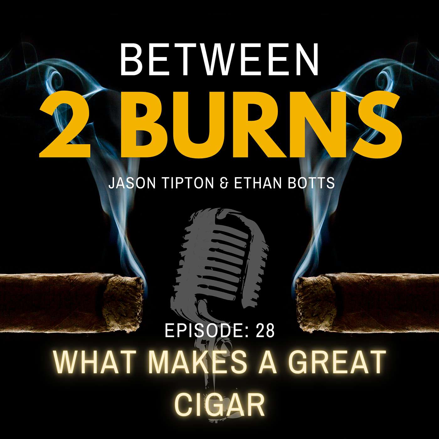 Episode 28: What makes a great cigar episode artwork