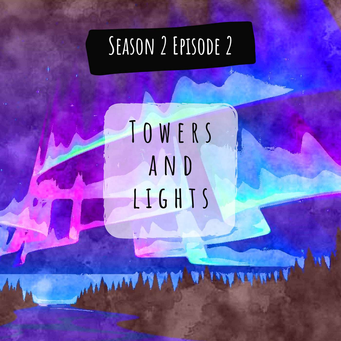 Towers and Lights episode artwork