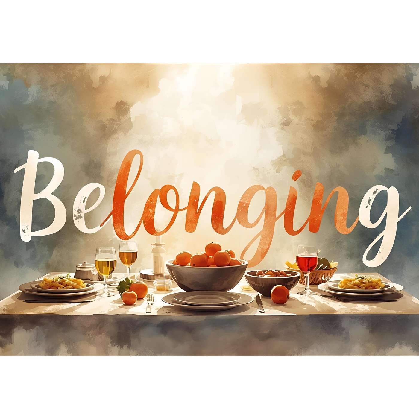 Belonging : Table Talk | Dawn Lindholm