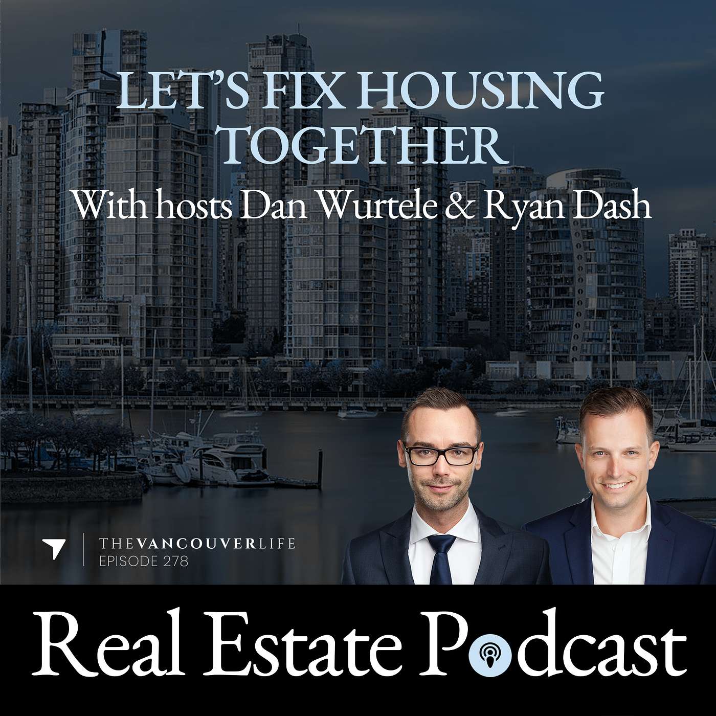 The Vancouver Life Real Estate Podcast