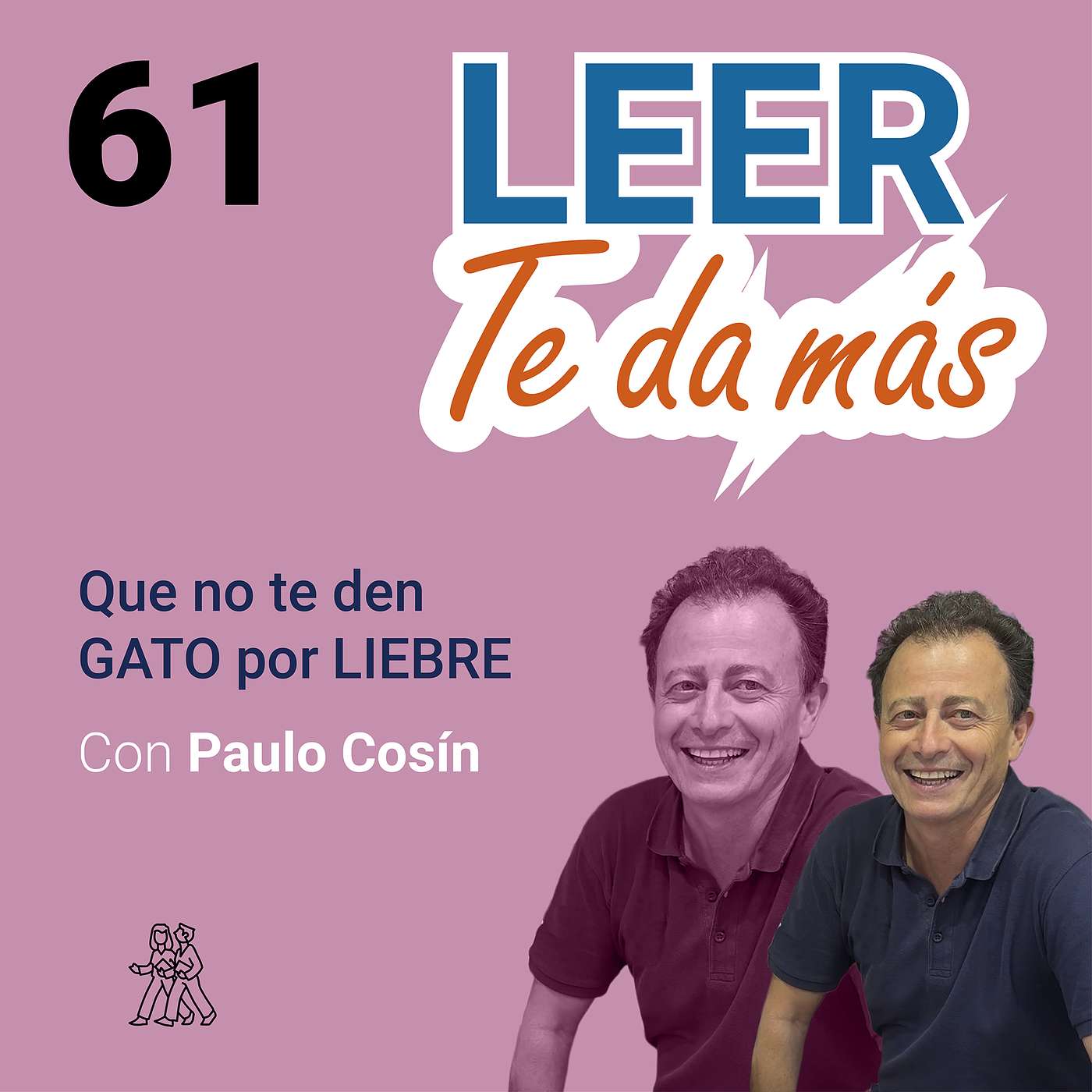 61- LEER TE DA MÁS con Paulo Cosín. Que no te den gato por liebre. episode artwork