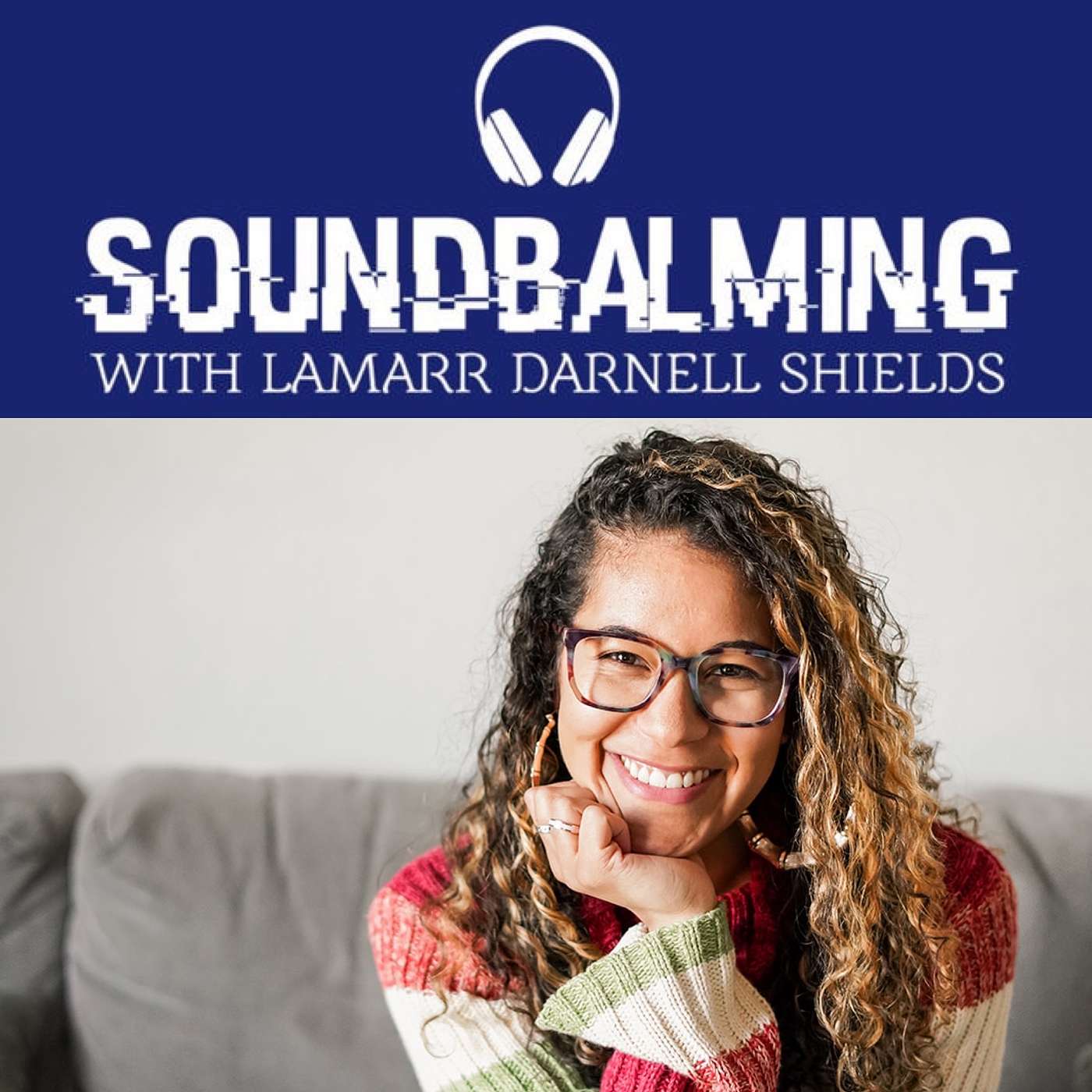 SoundBalming with Dr. LaMarr Darnell Shields