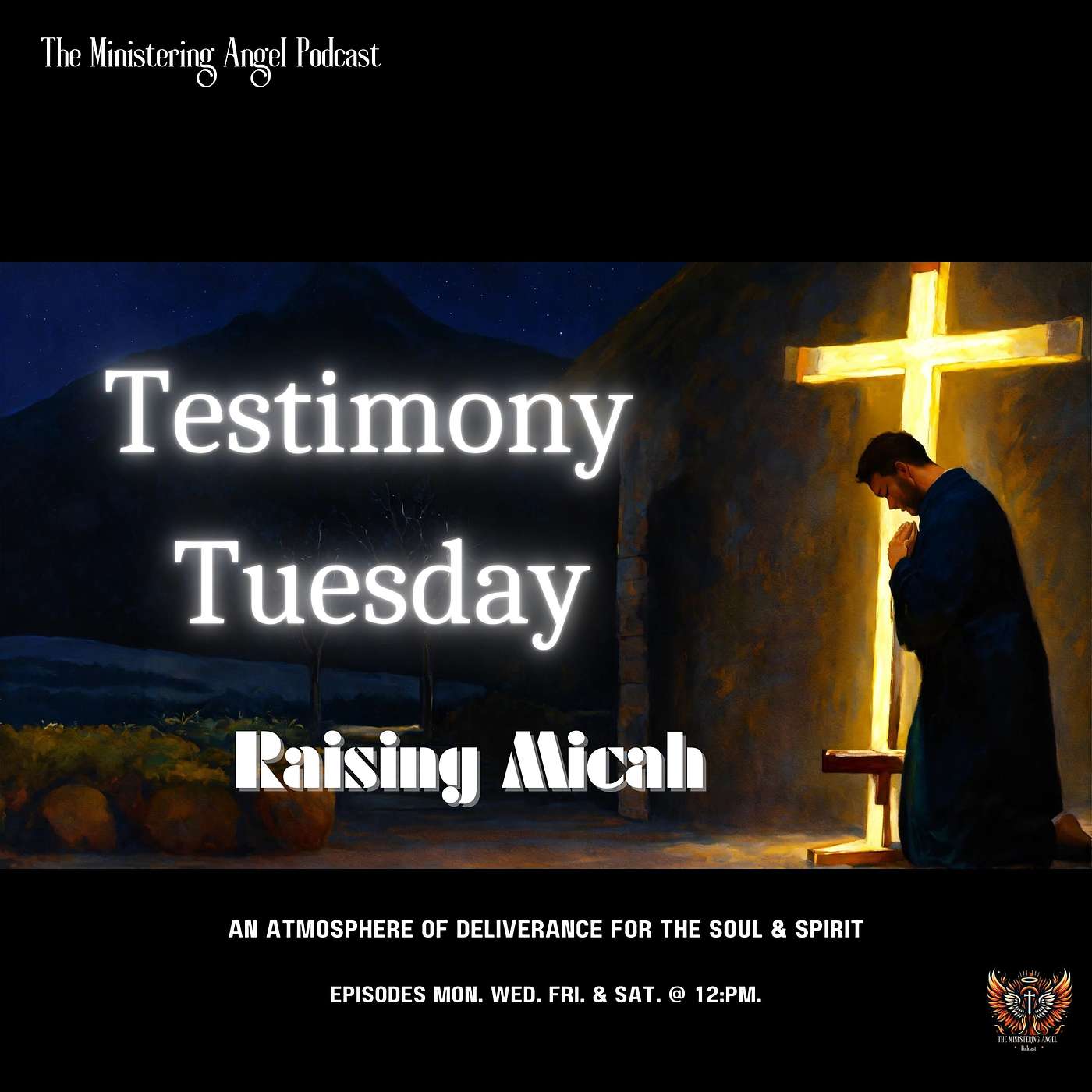The Ministering Angel Podcast