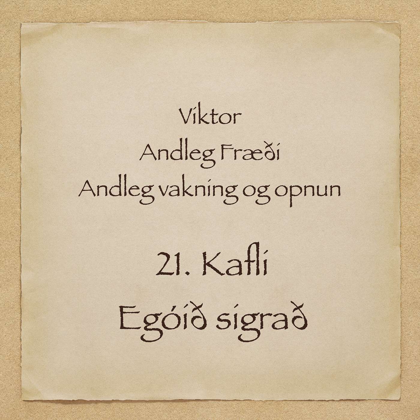 Viktor - Andleg fræði - 21 kafli - Egóið sigrað episode artwork