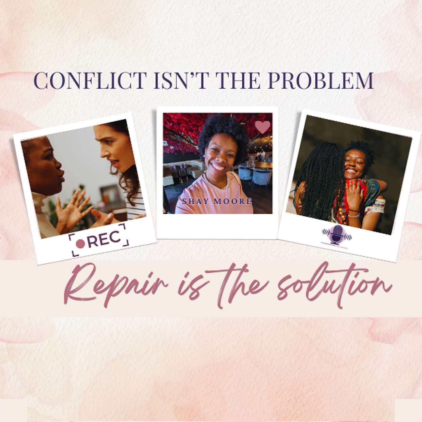 The Art of Repair: Why Healthy Relationships Don't Avoid Conflict episode artwork