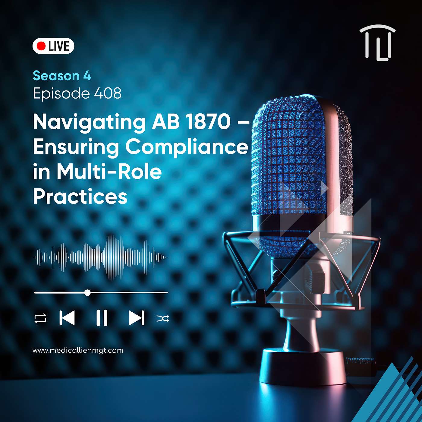 Workers’ Comp Unwrapped Episode 408: Navigating AB 1870 – Ensuring Compliance in Multi-Role Practices