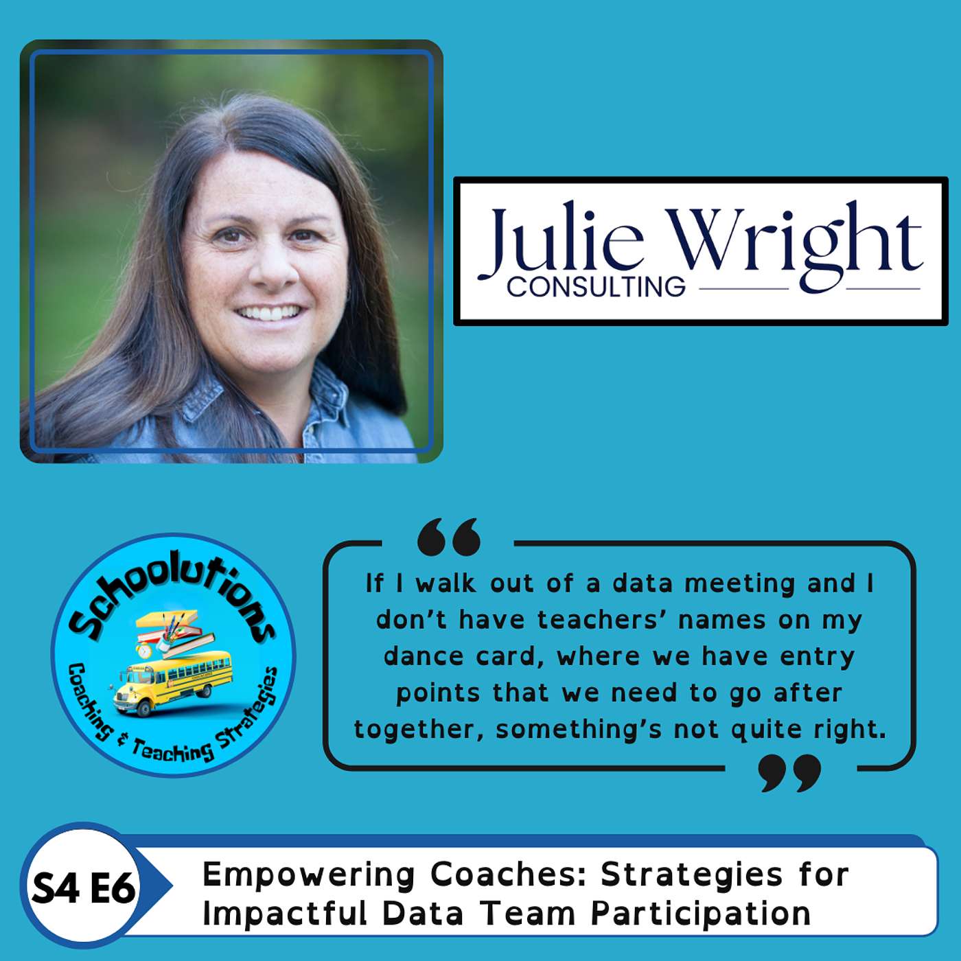Empowering Coaches: Strategies for Impactful Data Team Participation with Julie Wright
