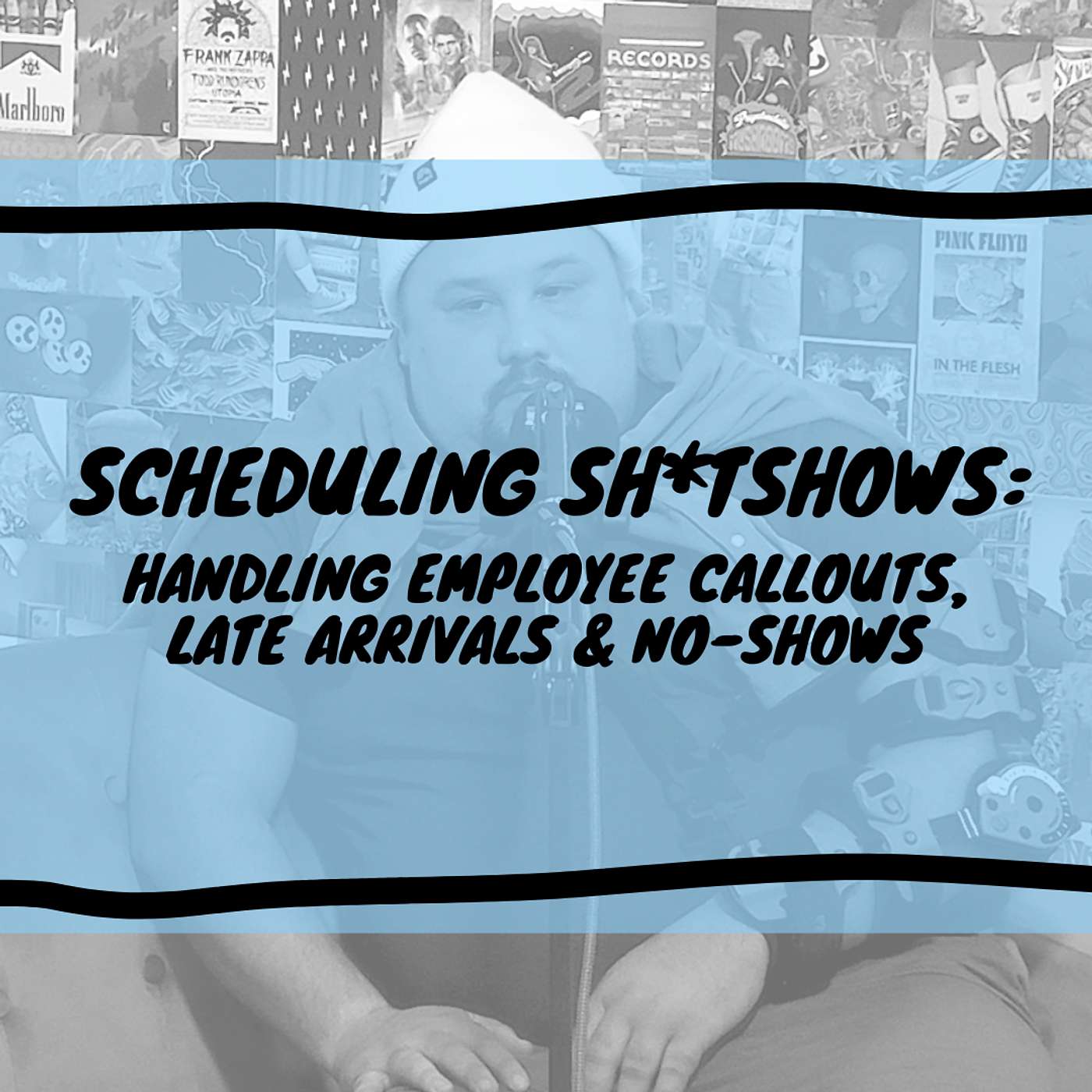 Scheduling Sh*tshows: Handling Employee Callouts, Late Arrivals & No-Shows