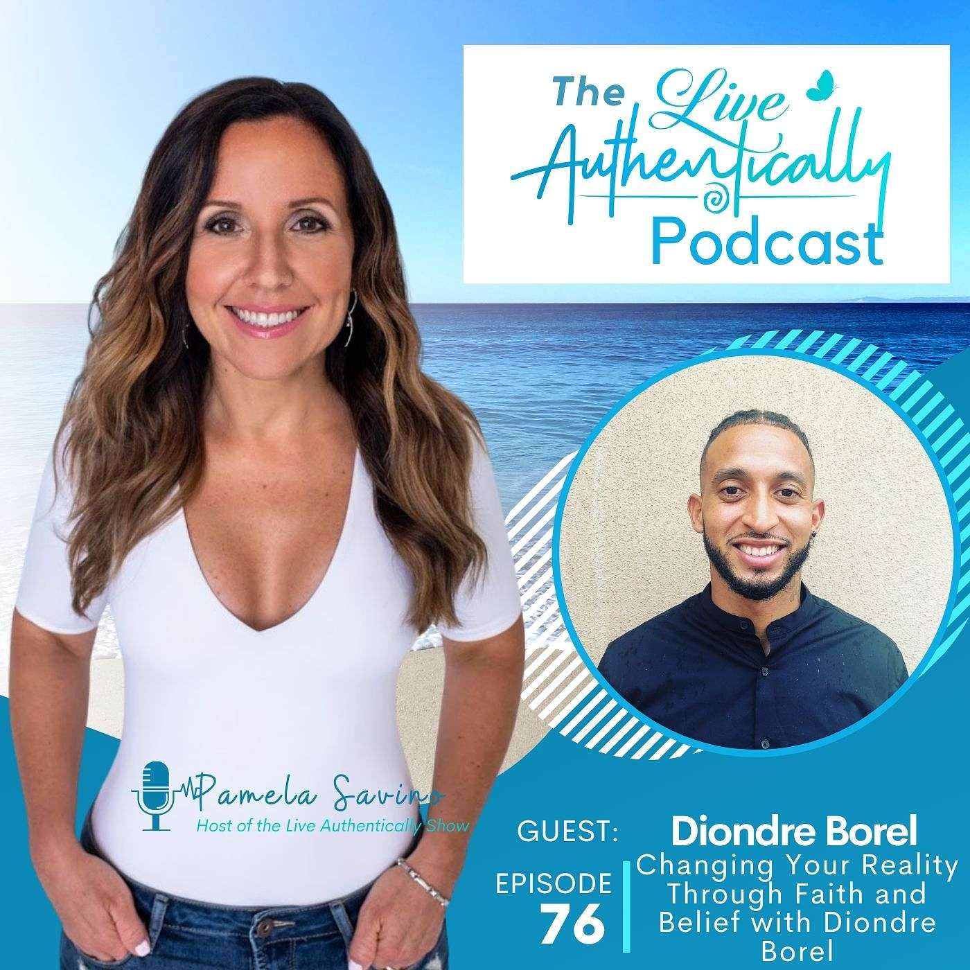 Episode 76: Changing Your Reality Through Faith and Belief with Diondre Borel episode artwork