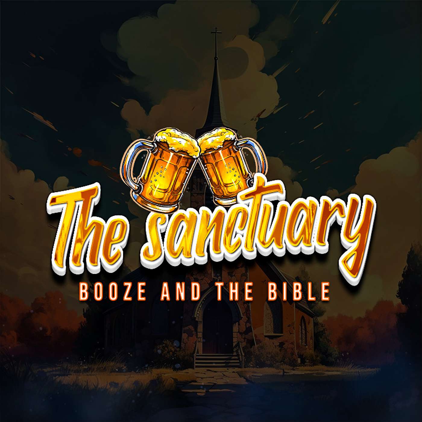 The Sanctuary - Booze and the Bible