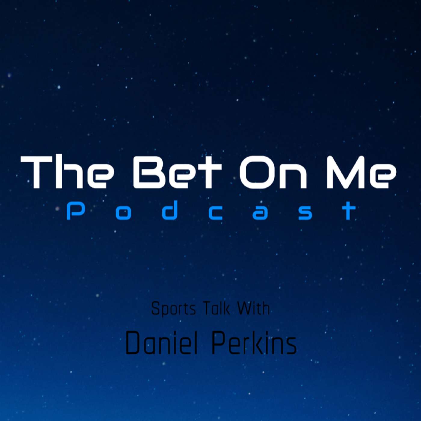 The Bet on Me Podcast