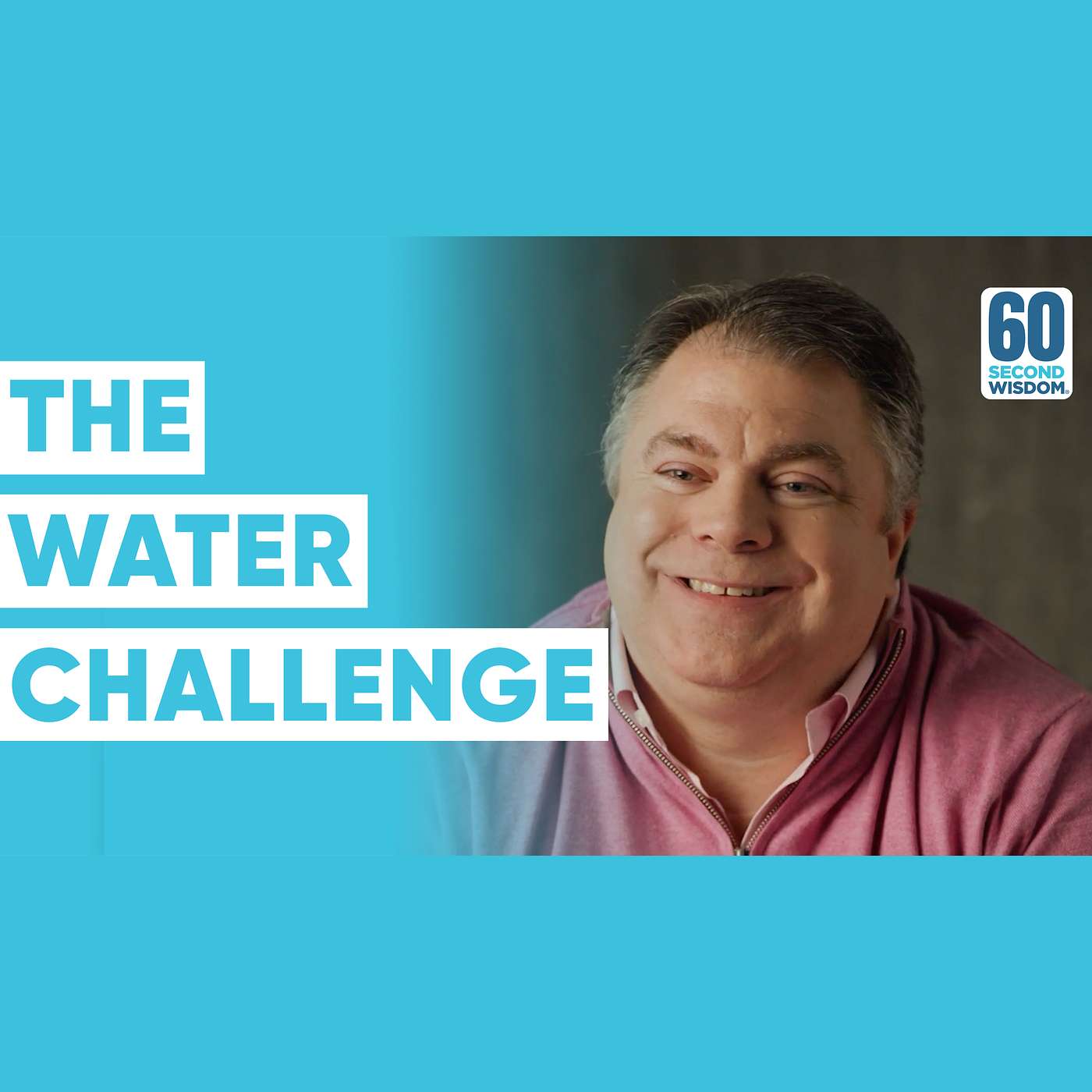 The Water Challenge - Matthew Kelly - 60 Second Wisdom