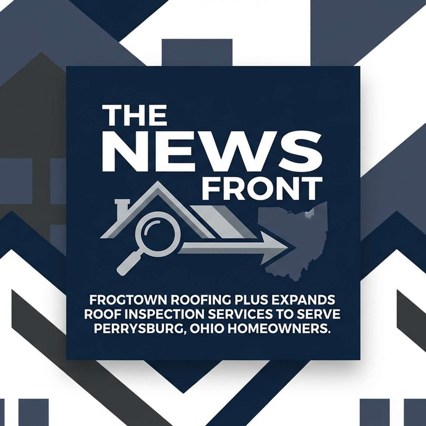 Frogtown Roofing Plus Expands Inspection Services to Perrysburg episode artwork