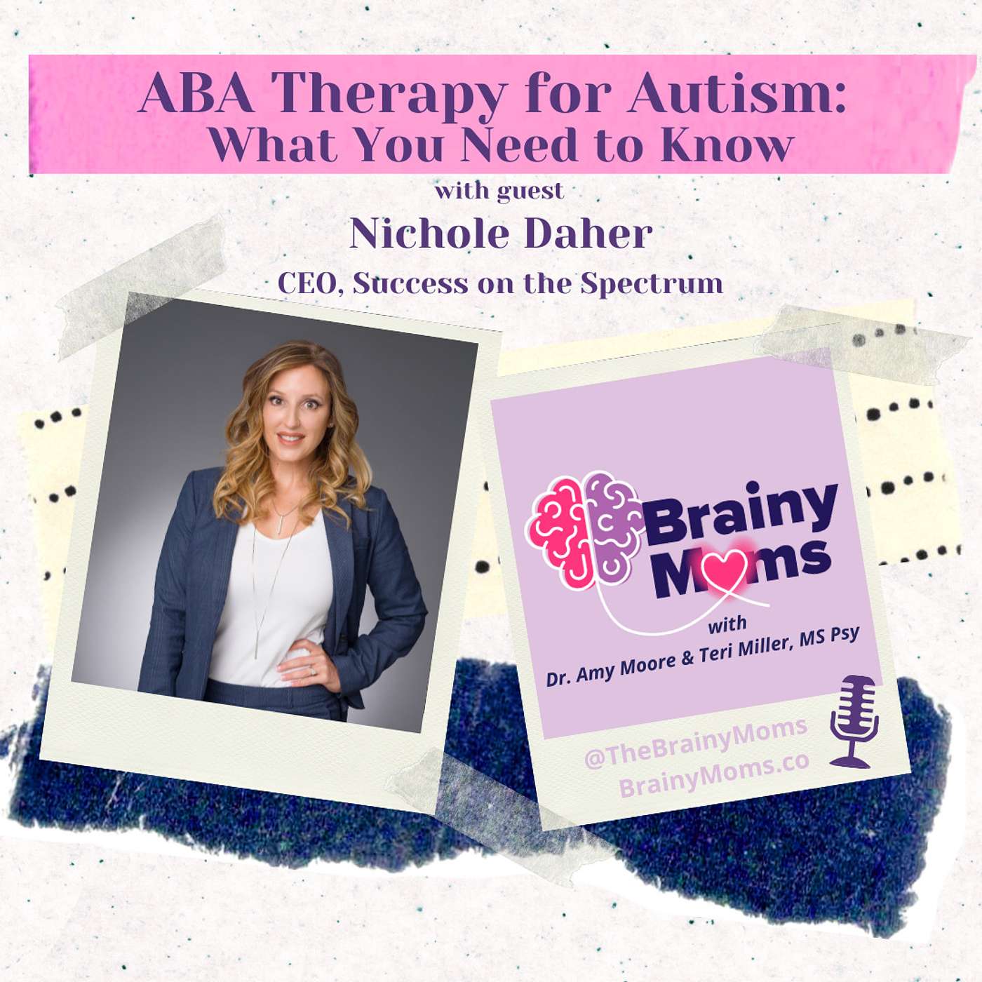 ABA Therapy for Autism:  What You Need to Know with guest Nichole Daher