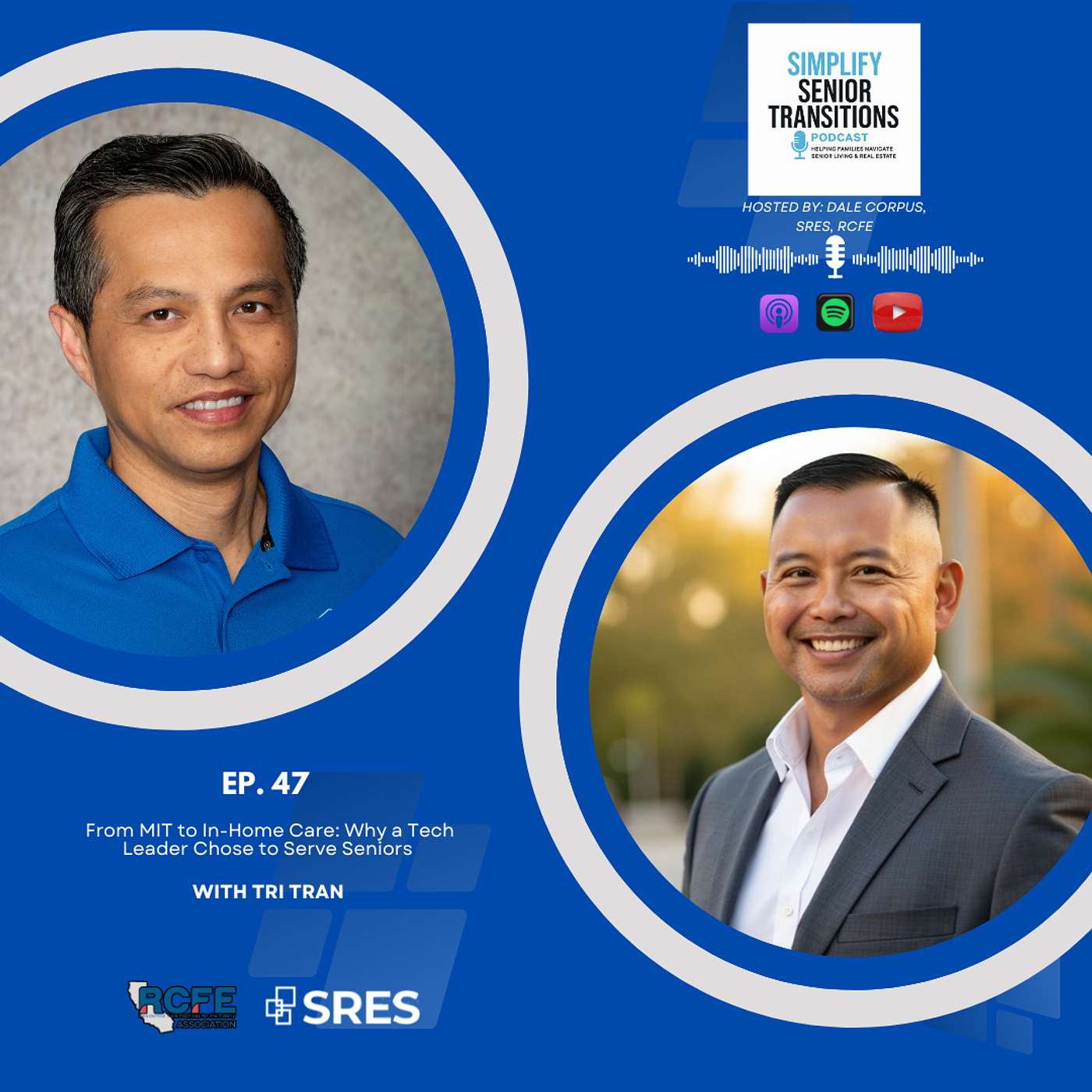 EP 47 – From MIT to In-Home Care: Why a Tech Leader Chose to Serve Seniors with Tri Tran episode artwork