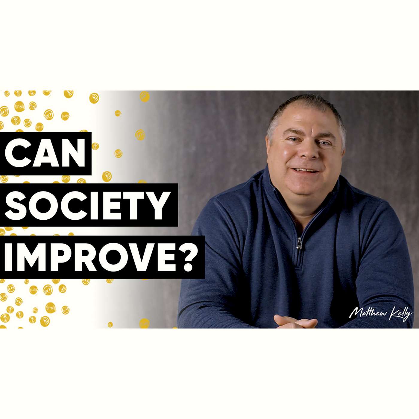 The Only Way We Can Improve as a Society - Holy Moments Quote of the Day - Matthew Kelly