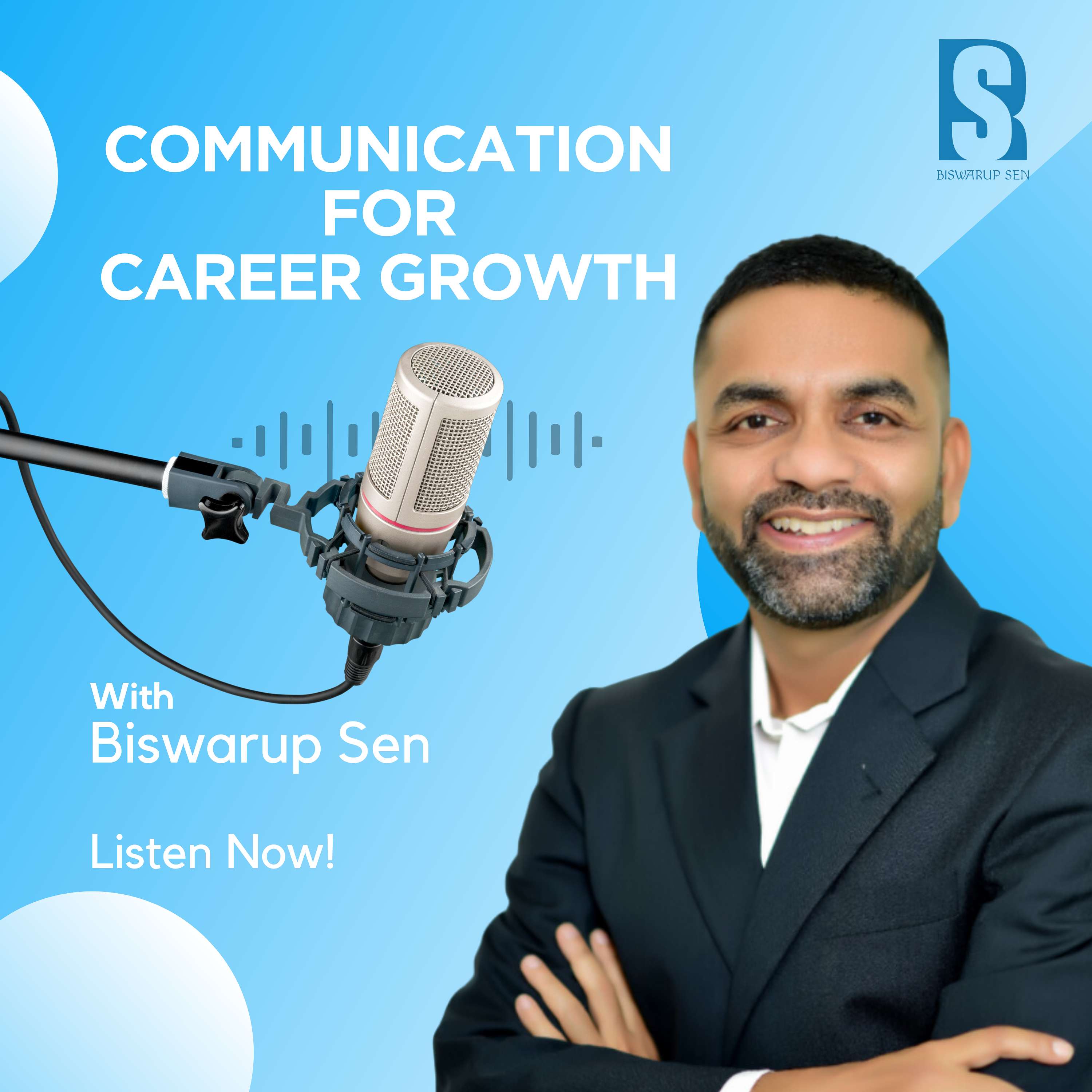 Communication for Career Growth with Biswarup podcast artwork