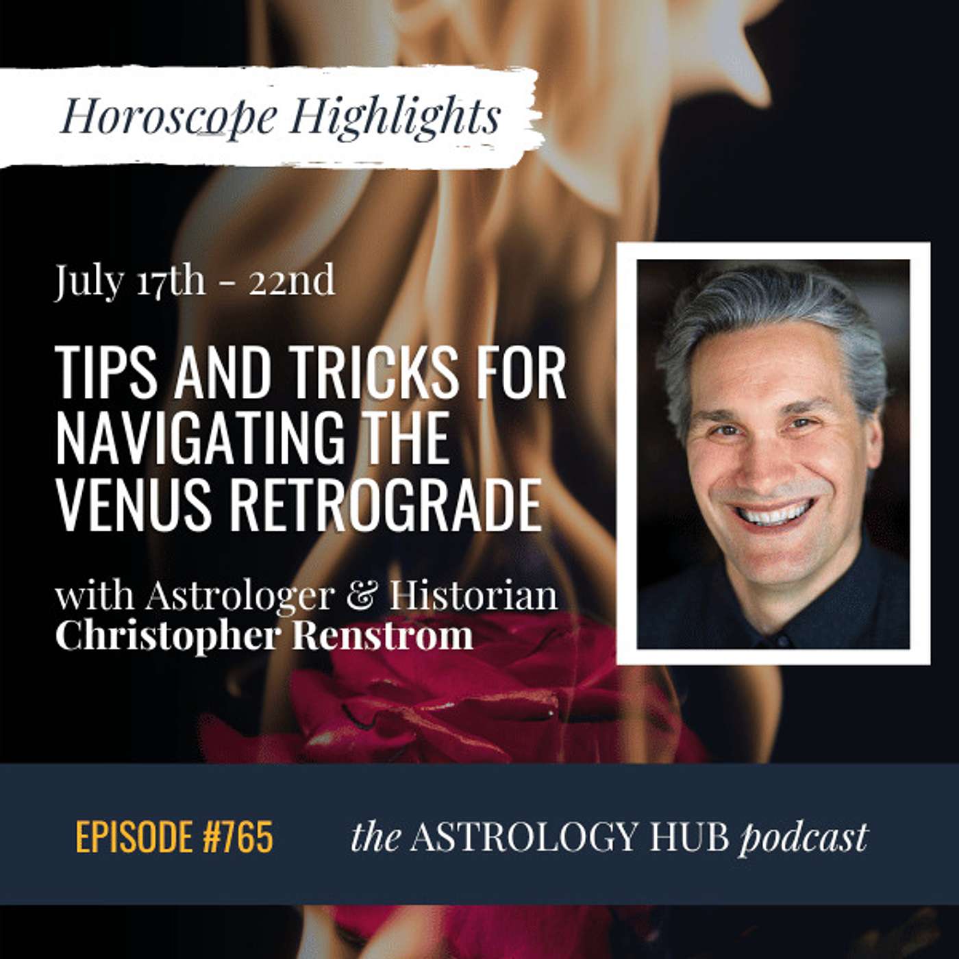 cover of episode [HOROSCOPE HIGHLIGHTS] Tips and Tricks for Surviving the Venus Retrograde w/ Astrologer Christopher Renstrom