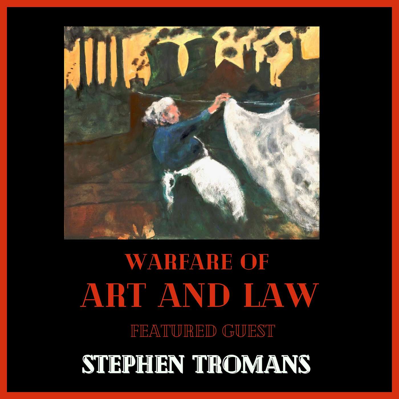 Warfare of Art & Law Podcast