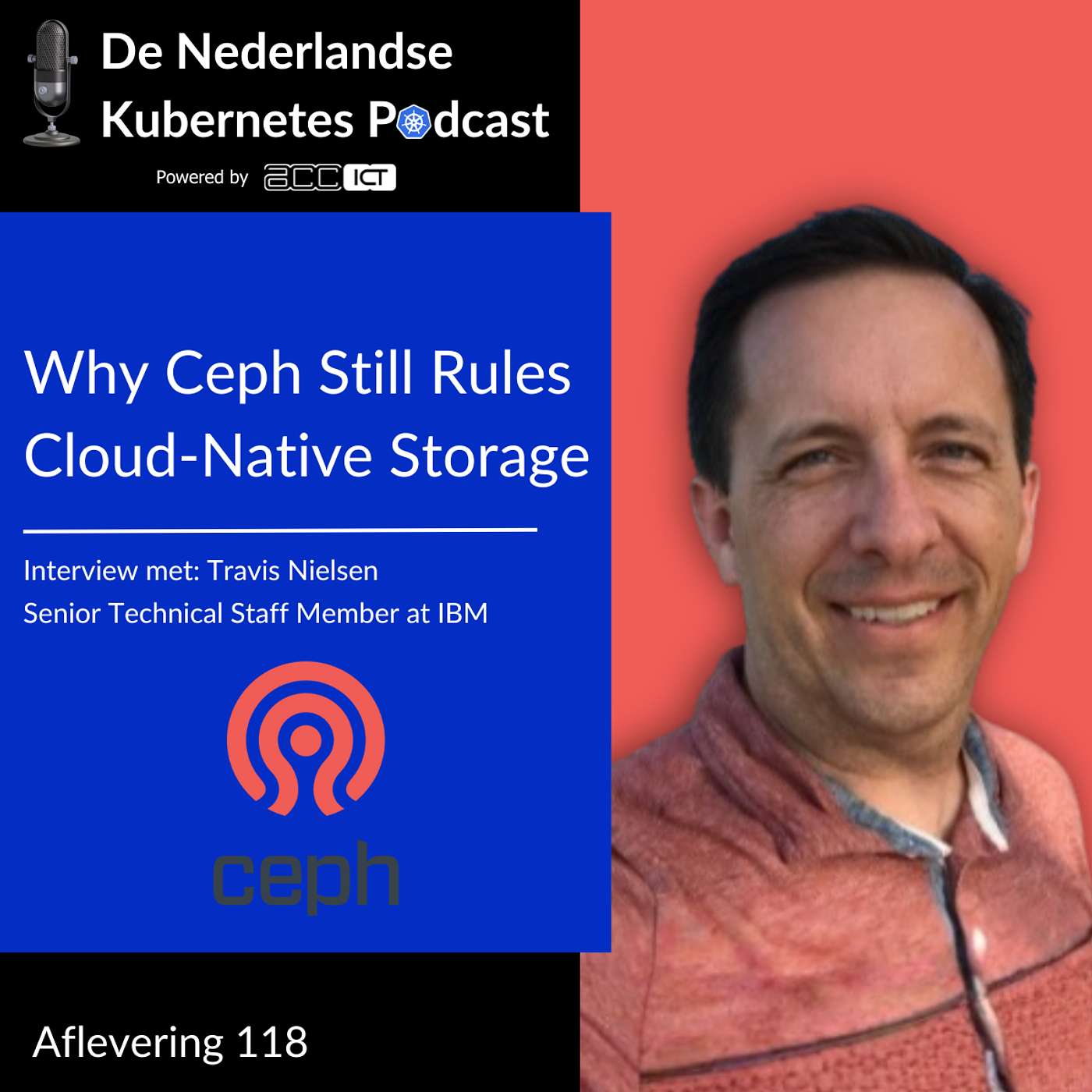 #118 Why Ceph Still Rules Cloud-Native Storage
