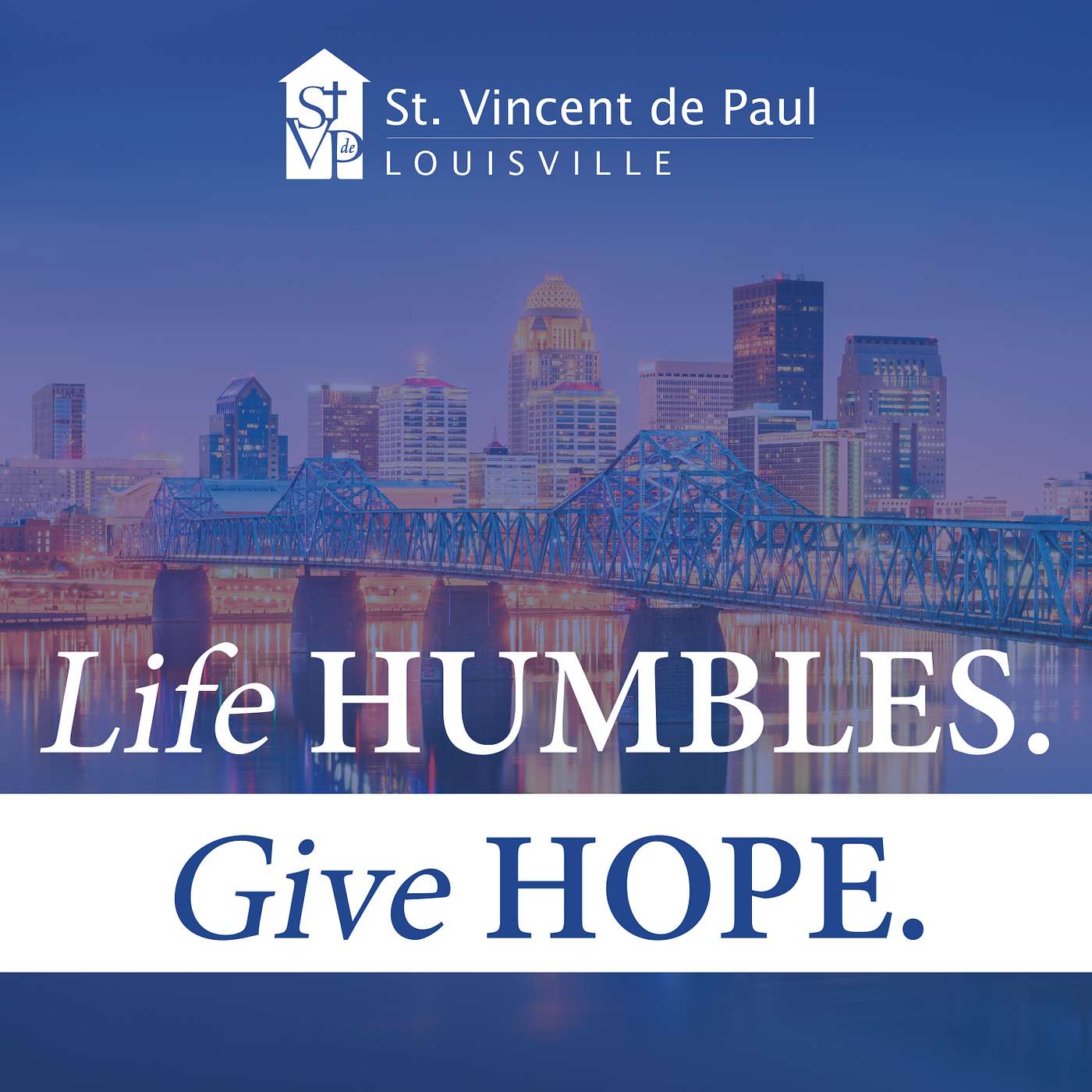 The Life Humbles. Give Hope. Podcast