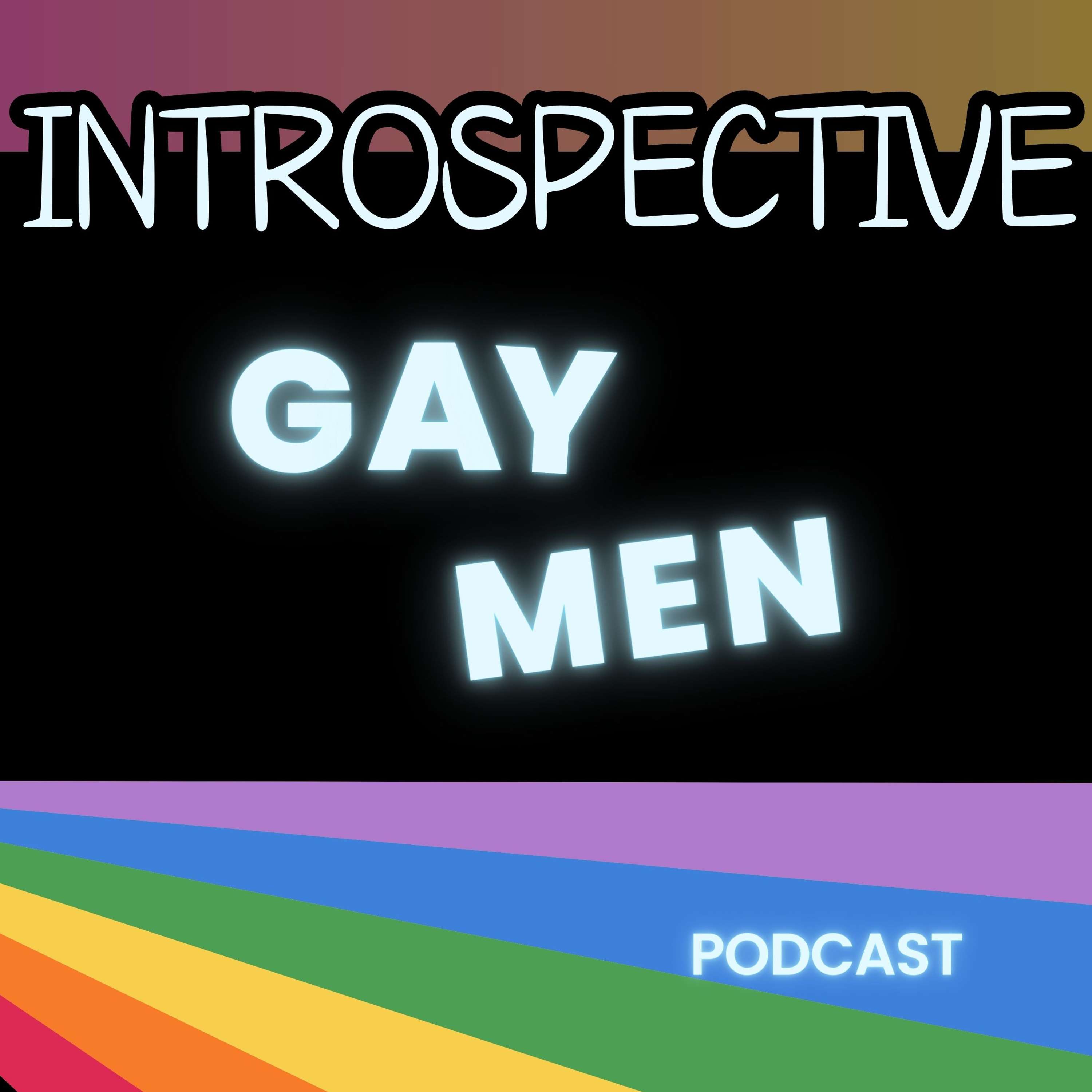 Introspective Gay Men podcast artwork