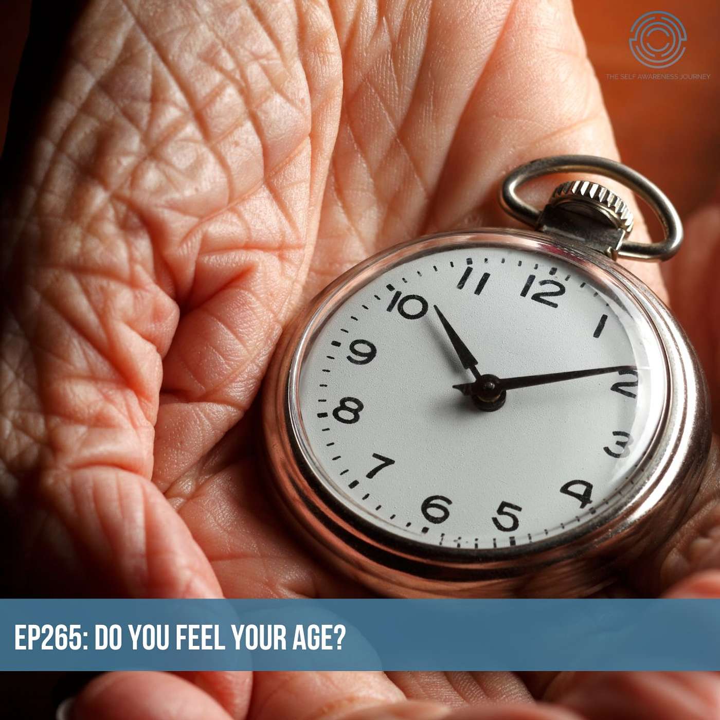 EP265 - Do You Feel Your Age?