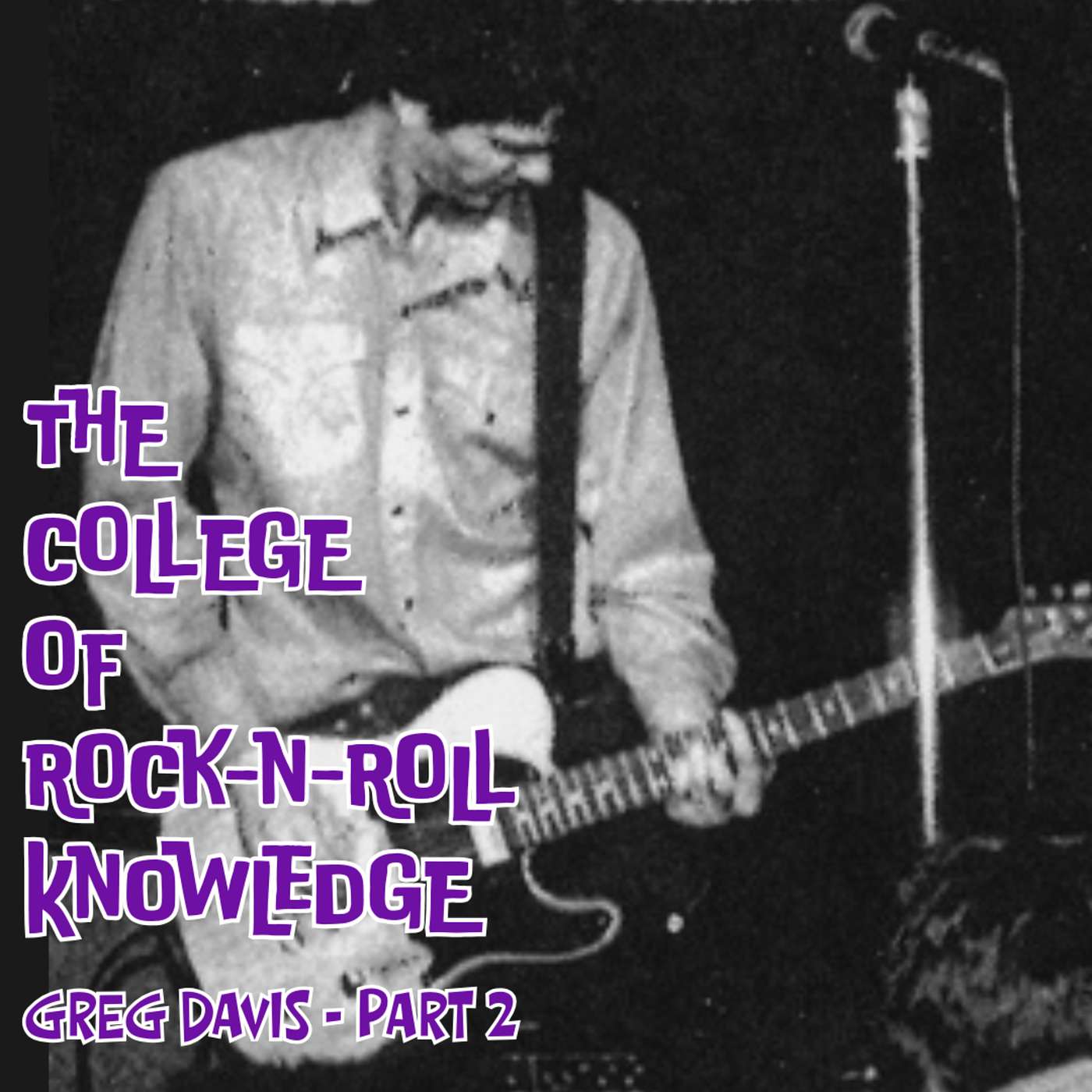 Special Guest Greg Davis (Blood on the Saddle, The Vandals) - Part Two