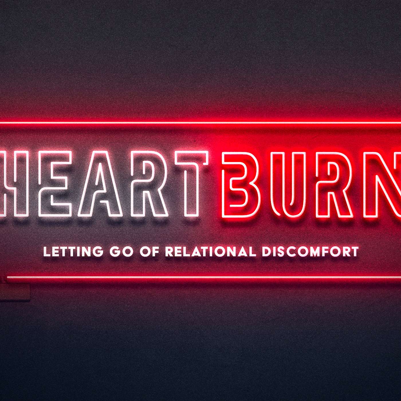 Heartburn | Week 2 | 02.07.21 Audio