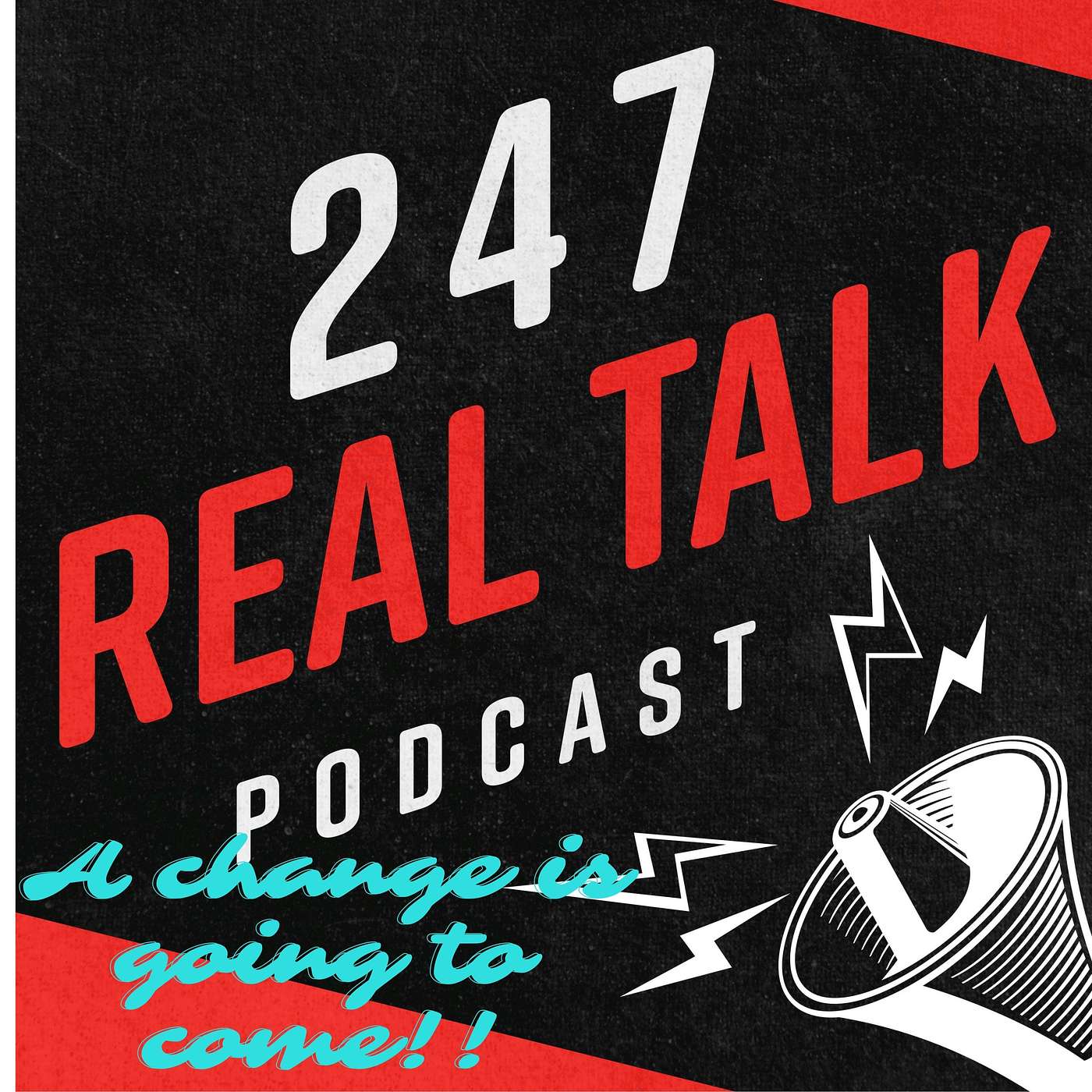247 Real Talk