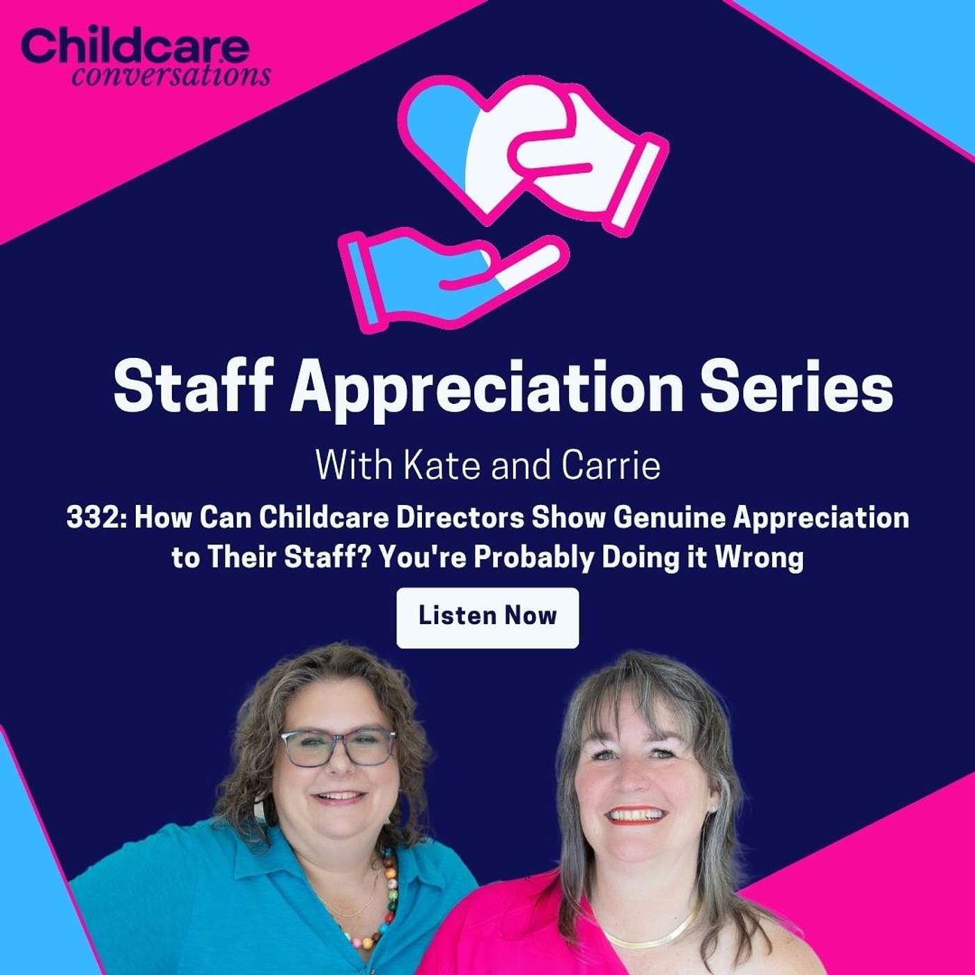 332: How Can Childcare Directors Show Genuine Appreciation to Their Staff? You're Probably Doing it Wrong episode artwork